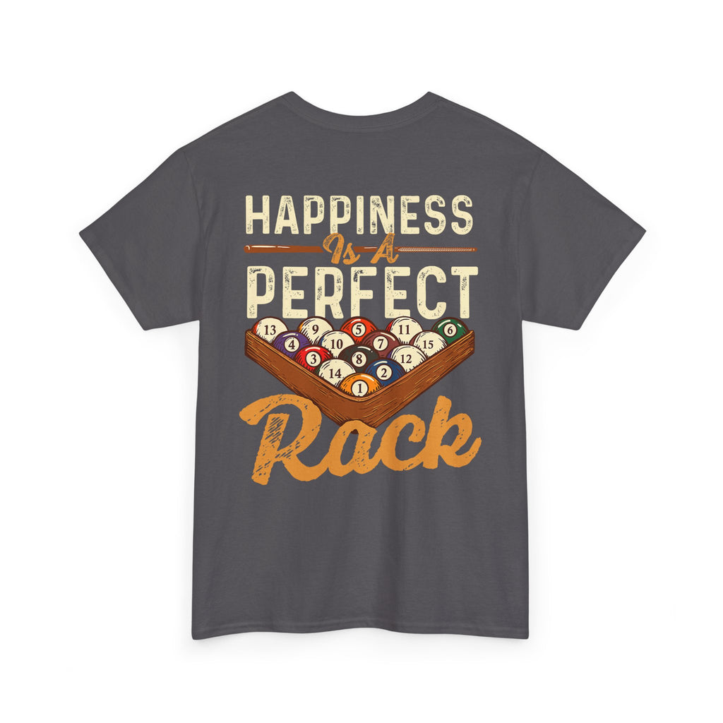Happiness Is A Perfect Rack Billiards T-Shirt