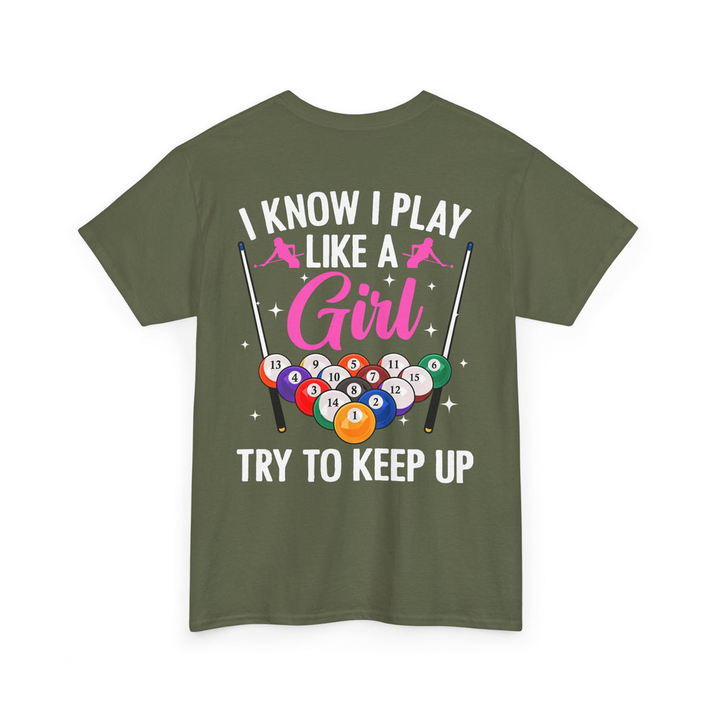 Play Like a Girl Tee — “play like a girl keep up” Bold Statement Shirt