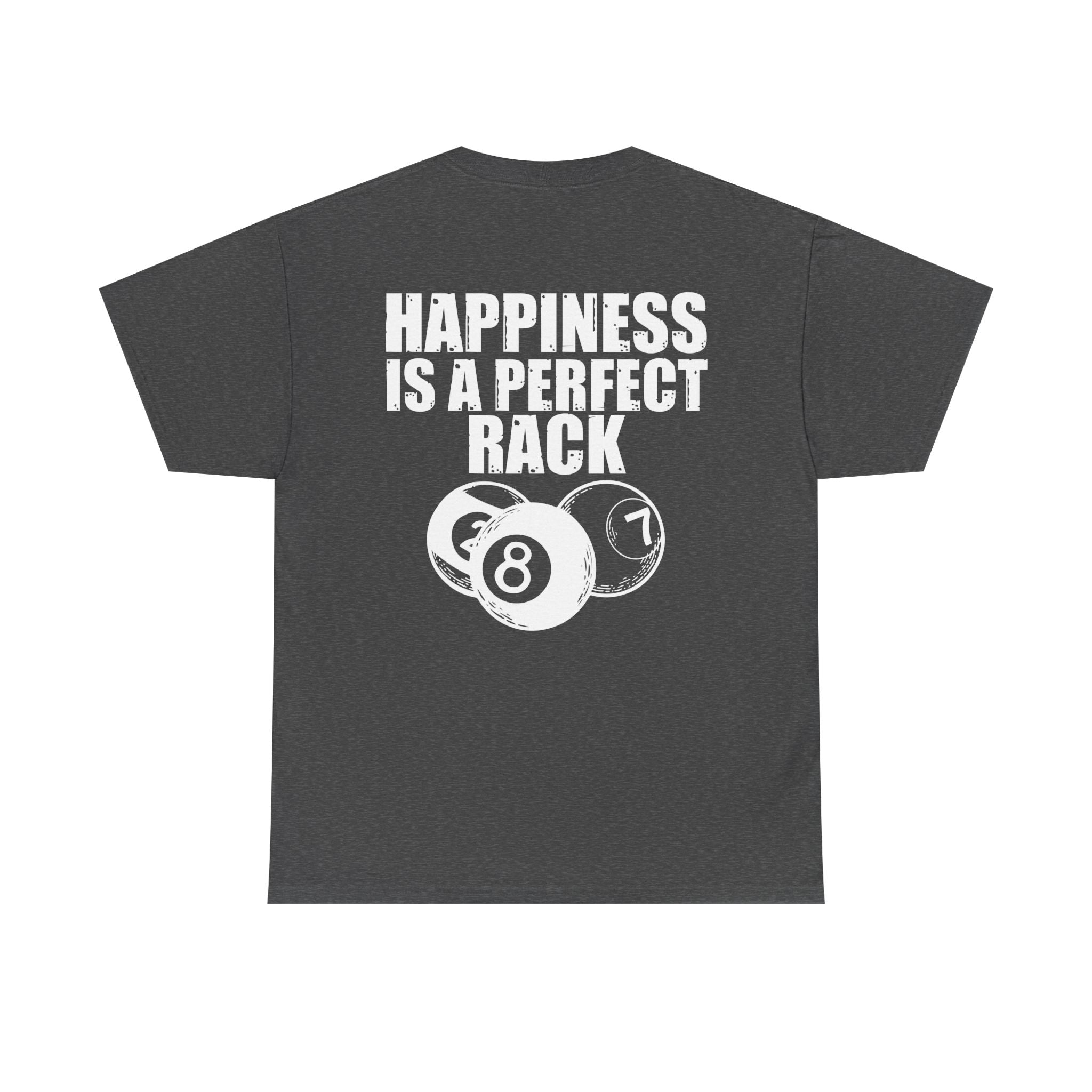 Billiards T-Shirt - "Happiness Is A Perfect Rack" Pool Cue Tee