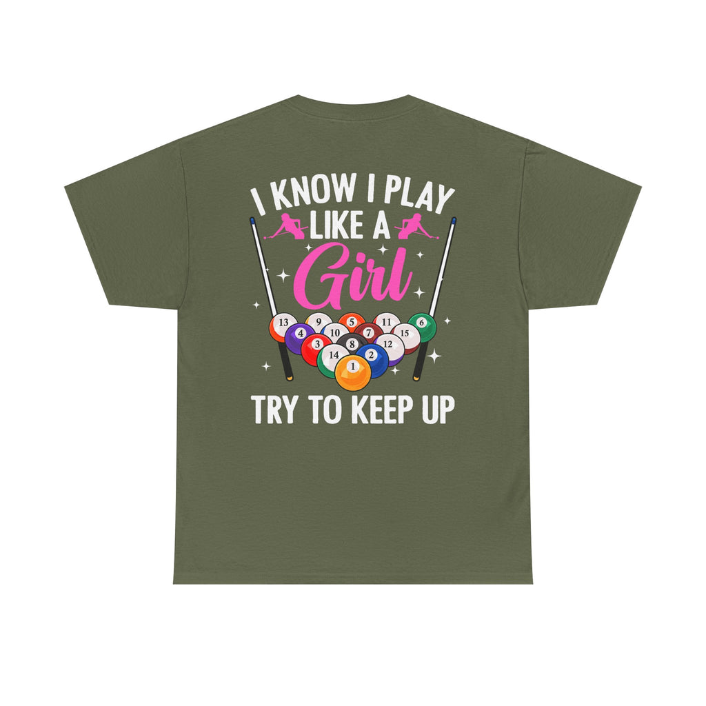 Play Like a Girl Tee — “play like a girl keep up” Bold Statement Shirt