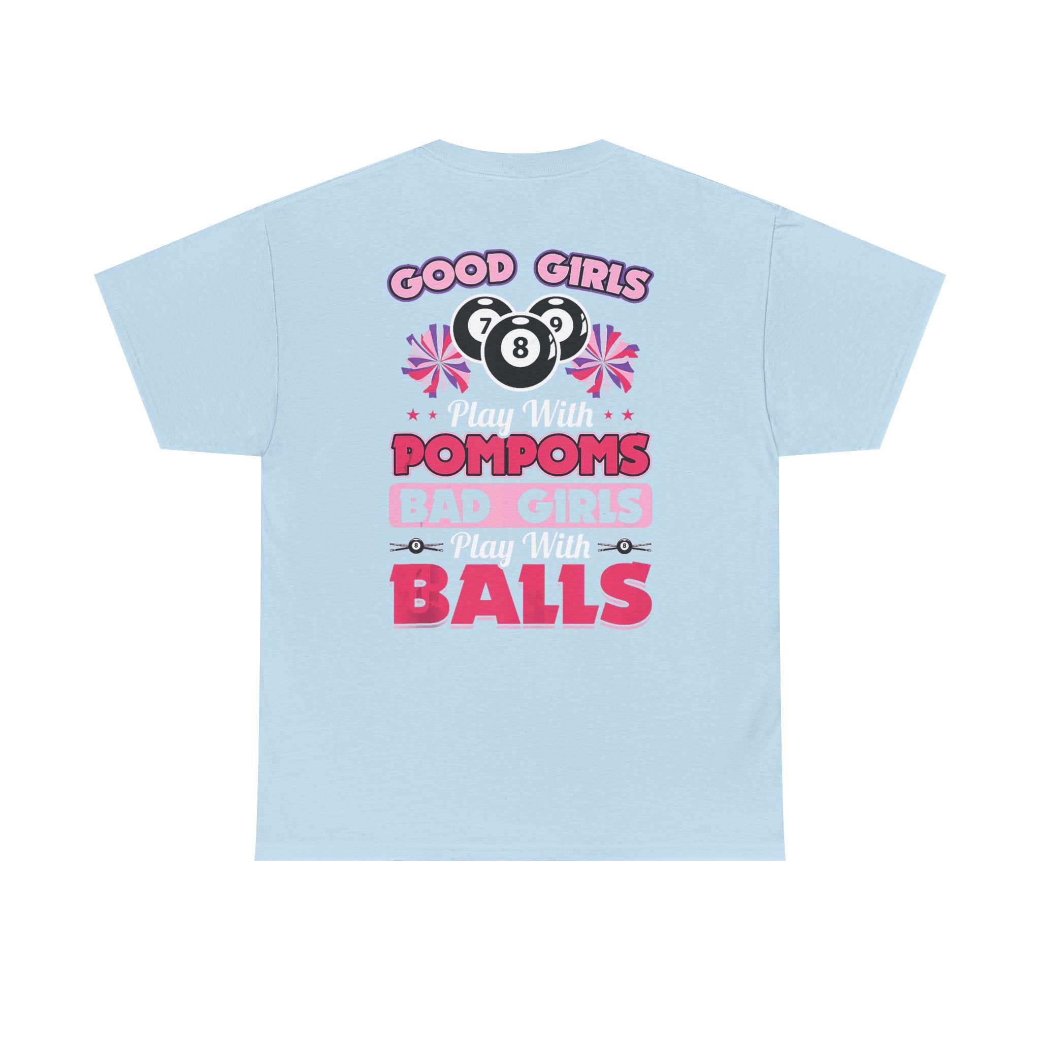 Cheerleader Pool Tee — "Good Girls Pom-Poms, Bad Girls Balls" Graphic T-Shirt