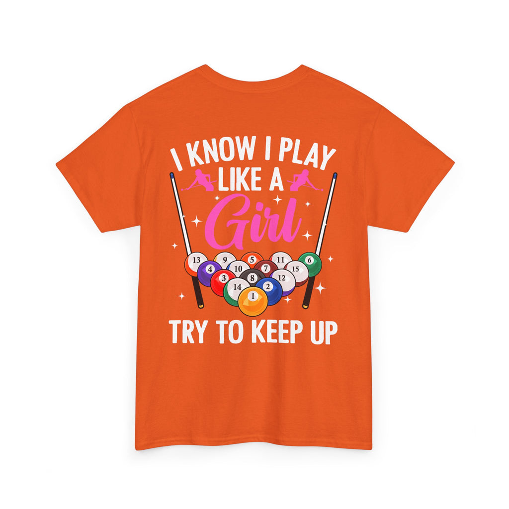 Play Like a Girl Tee — “play like a girl keep up” Bold Statement Shirt