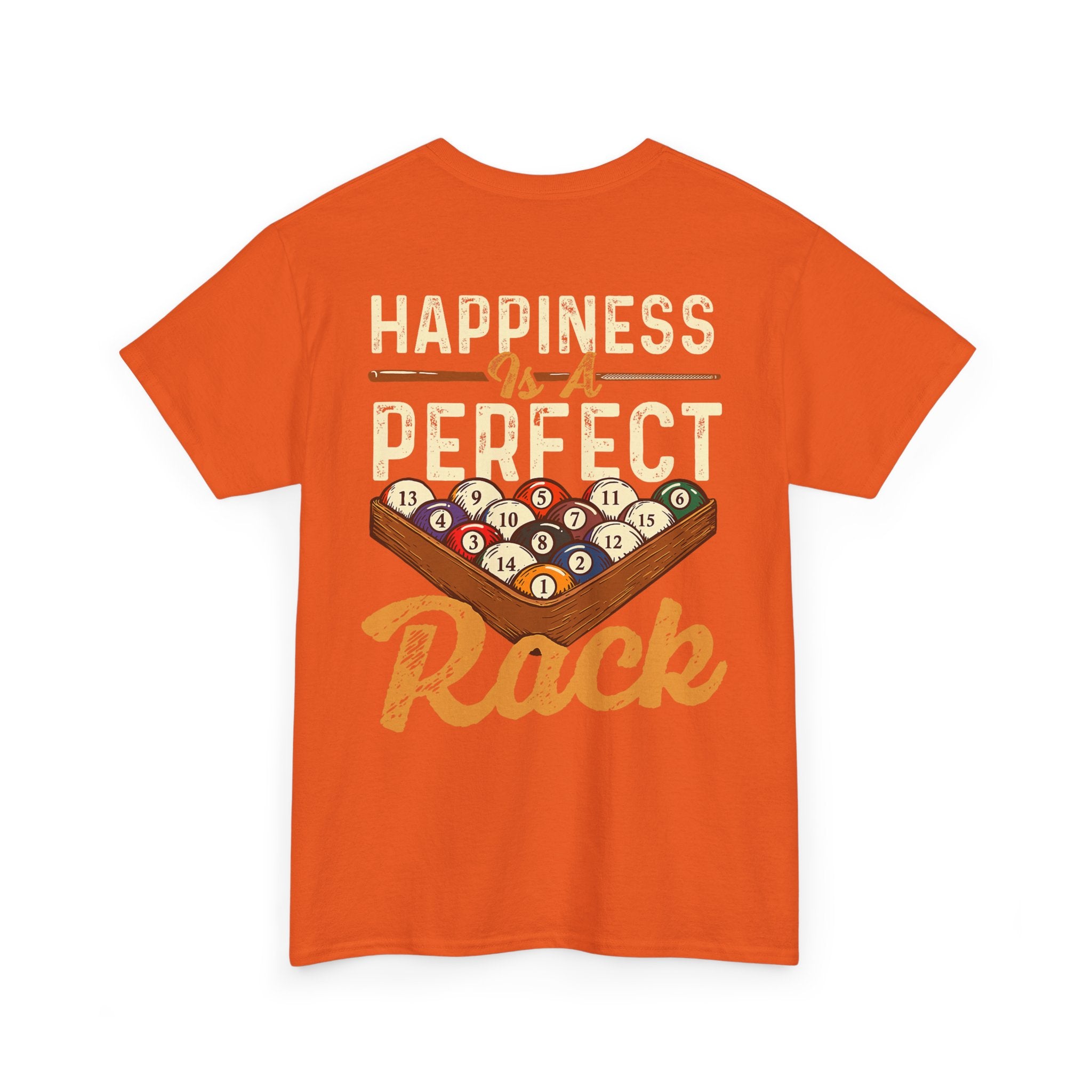 Happiness Is A Perfect Rack Billiards T-Shirt
