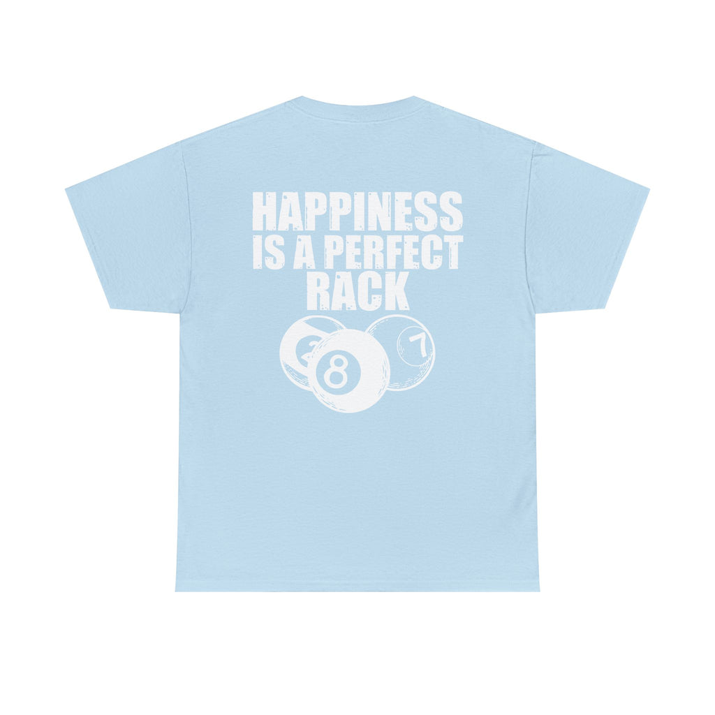 Billiards T-Shirt - "Happiness Is A Perfect Rack" Pool Cue Tee