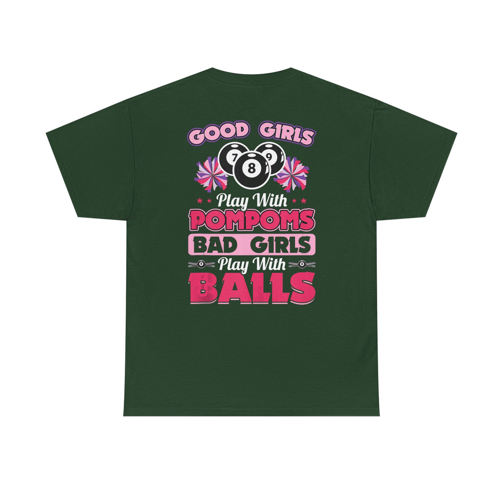 Cheerleader Pool Tee — "Good Girls Pom-Poms, Bad Girls Balls" Graphic T-Shirt