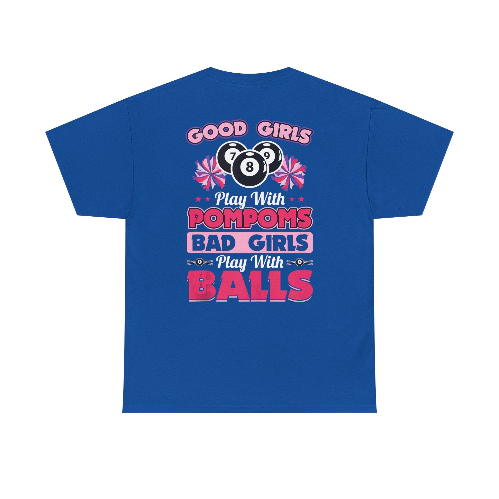 Cheerleader Pool Tee — "Good Girls Pom-Poms, Bad Girls Balls" Graphic T-Shirt