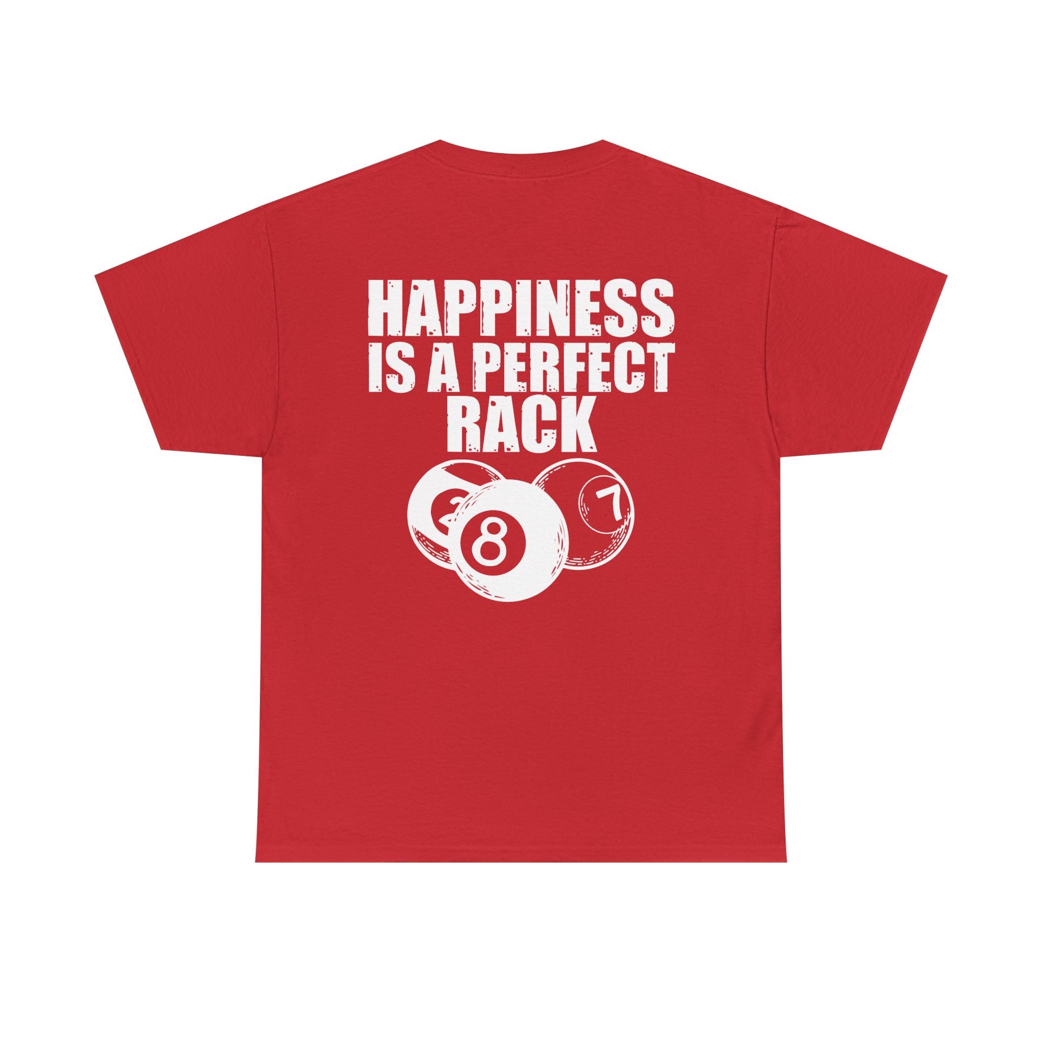 Billiards T-Shirt - "Happiness Is A Perfect Rack" Pool Cue Tee