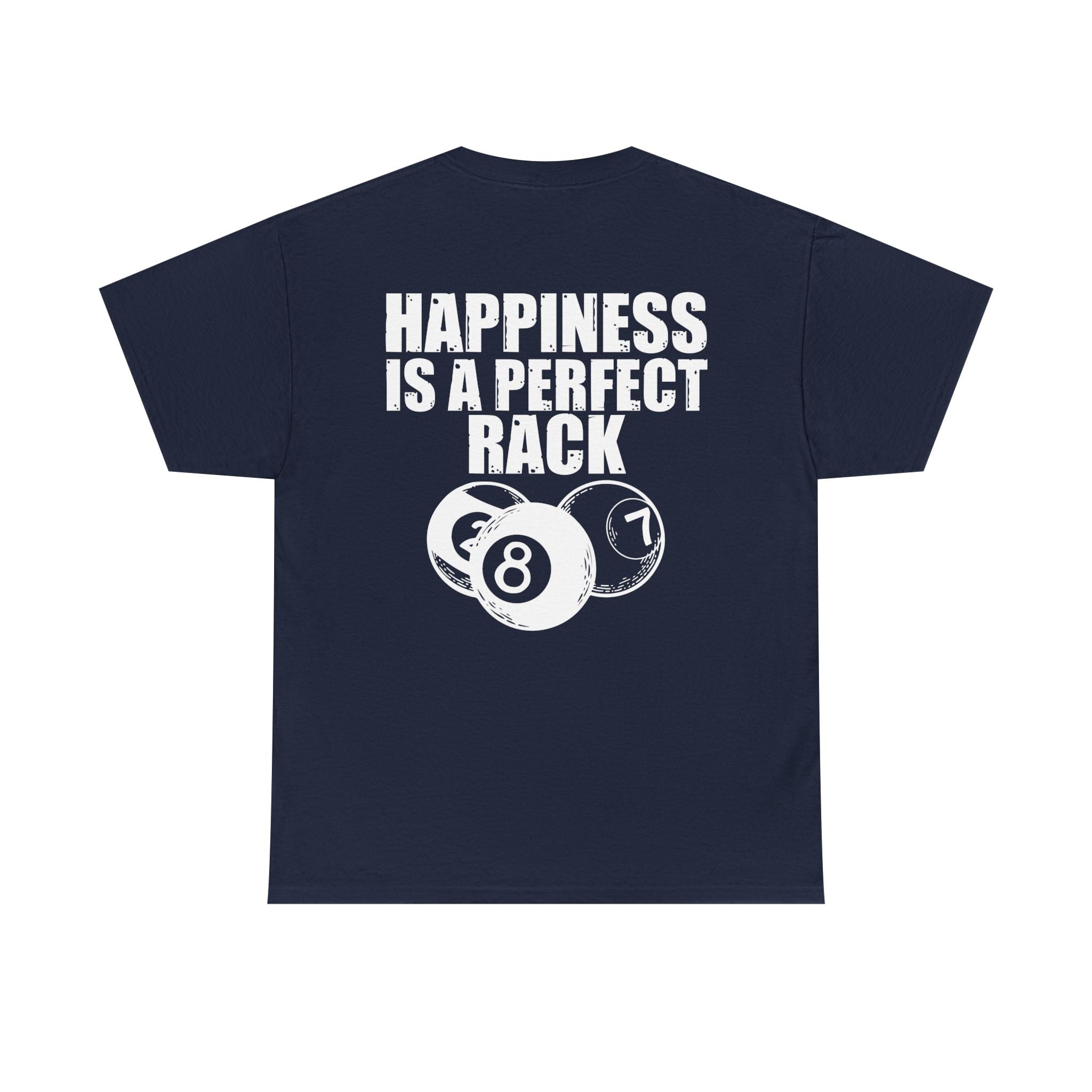 Billiards T-Shirt - "Happiness Is A Perfect Rack" Pool Cue Tee