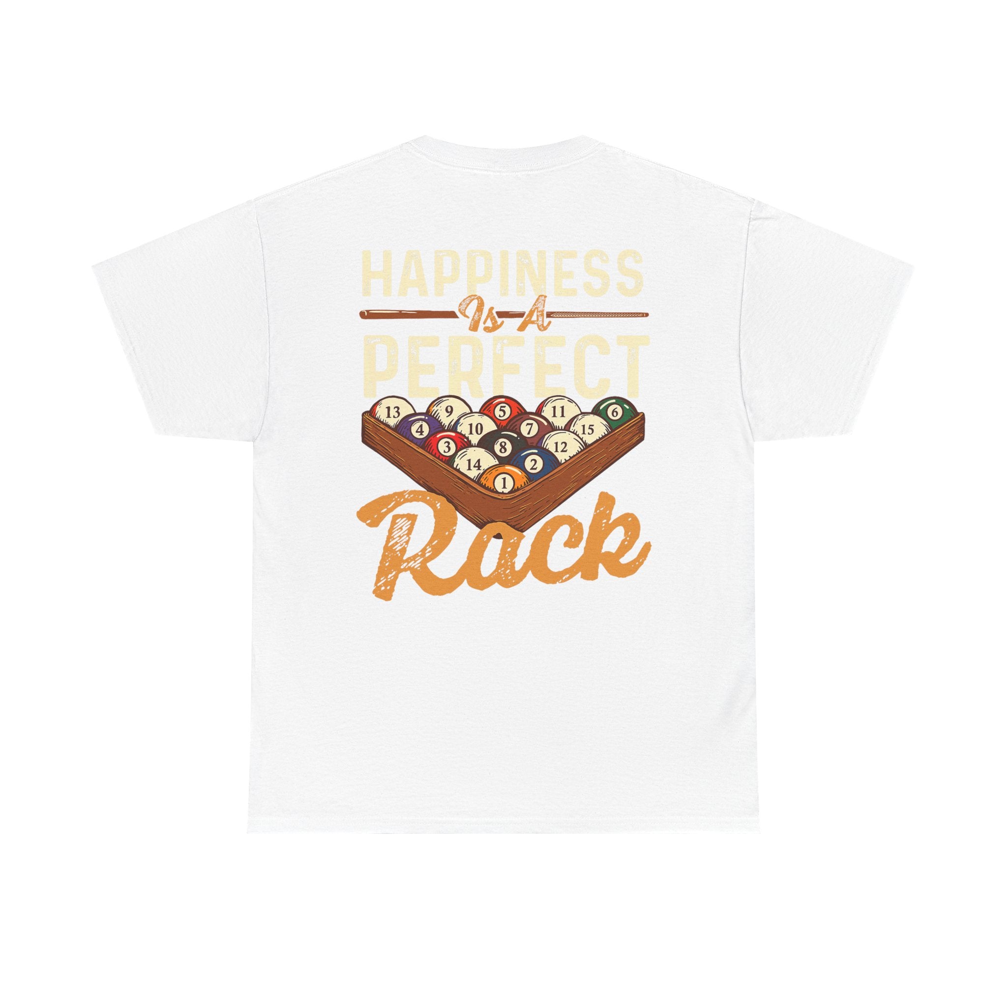Happiness Is A Perfect Rack Billiards T-Shirt