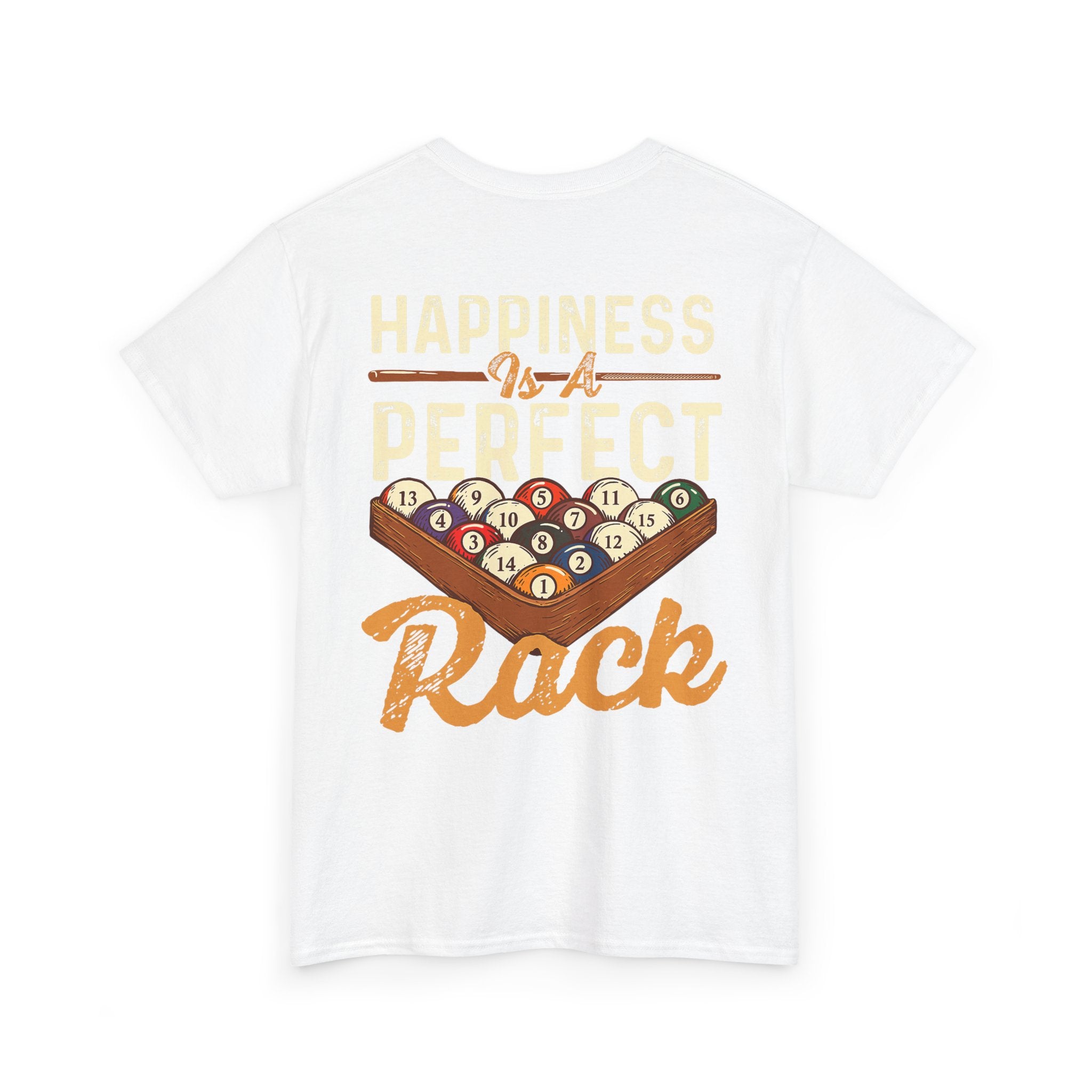 Happiness Is A Perfect Rack Billiards T-Shirt