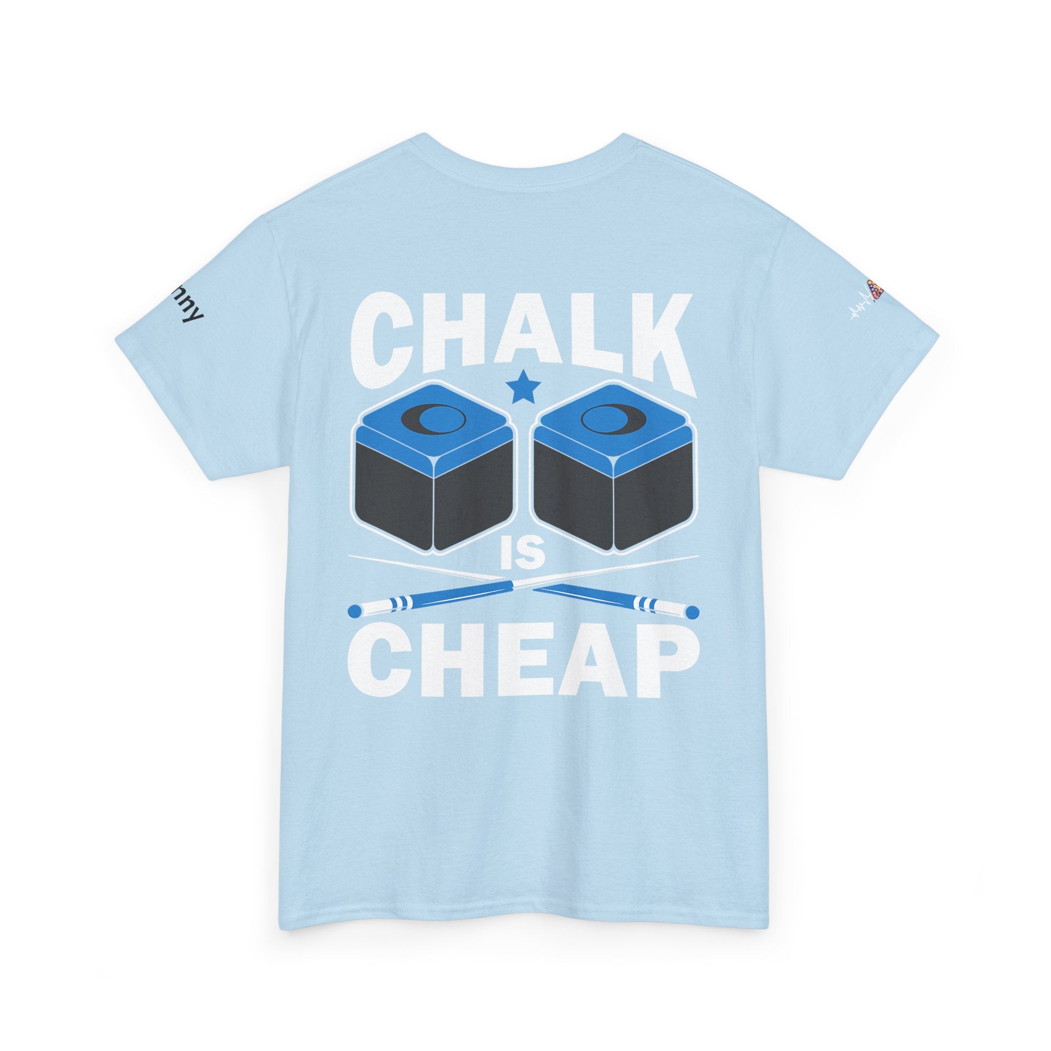 Chalk Is Cheap Billiards Tee — Pool Player Graphic T-Shirt