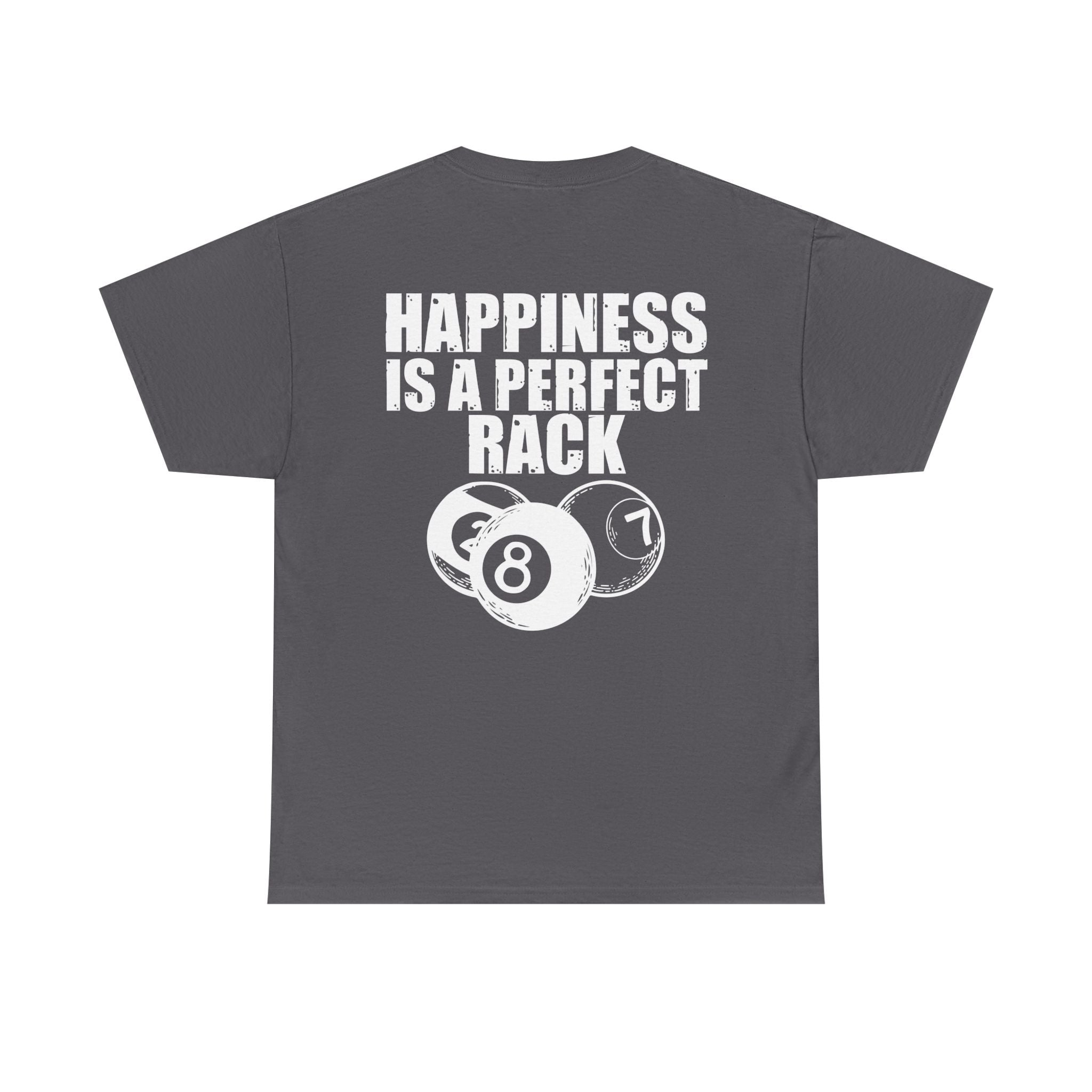 Billiards T-Shirt - "Happiness Is A Perfect Rack" Pool Cue Tee