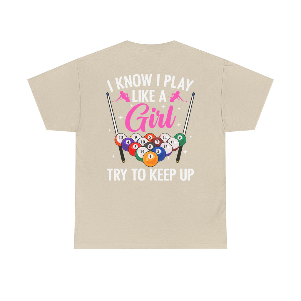Play Like a Girl Tee — “play like a girl keep up” Bold Statement Shirt