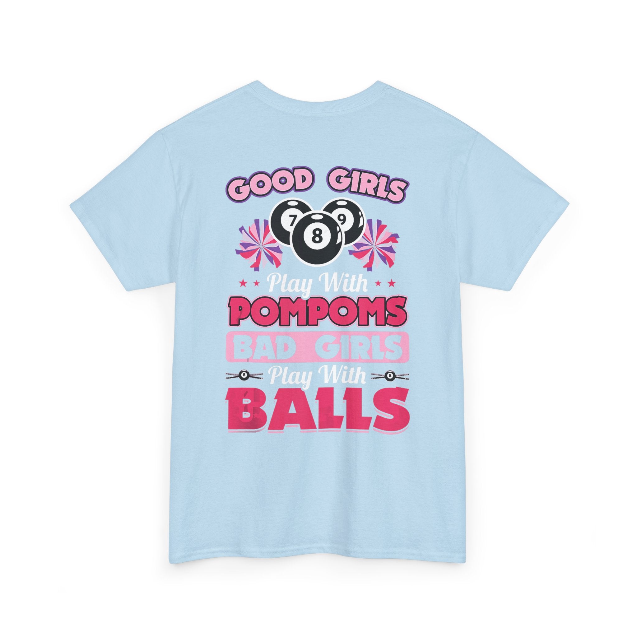 Cheerleader Pool Tee — "Good Girls Pom-Poms, Bad Girls Balls" Graphic T-Shirt