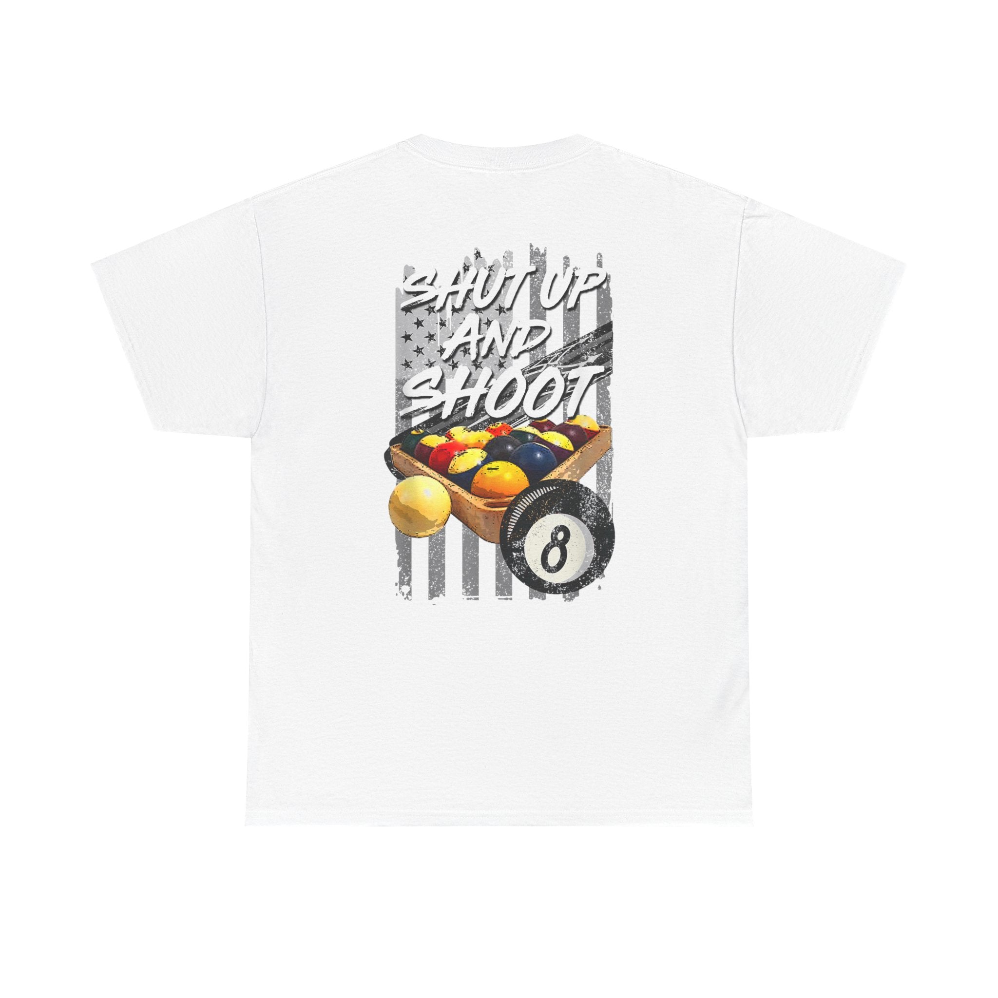 Pool Player T-Shirt — “Shut Up and Shoot” Billiards Tee