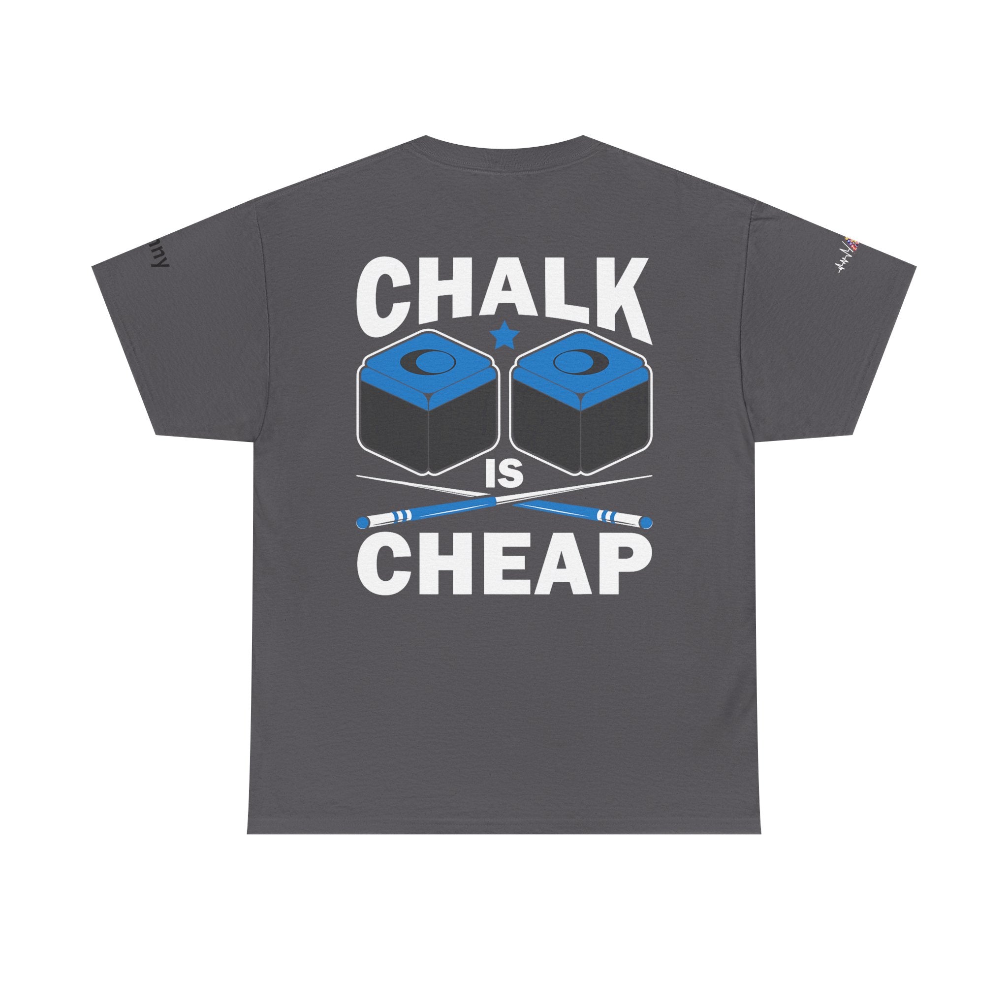 Chalk Is Cheap Billiards Tee — Pool Player Graphic T-Shirt