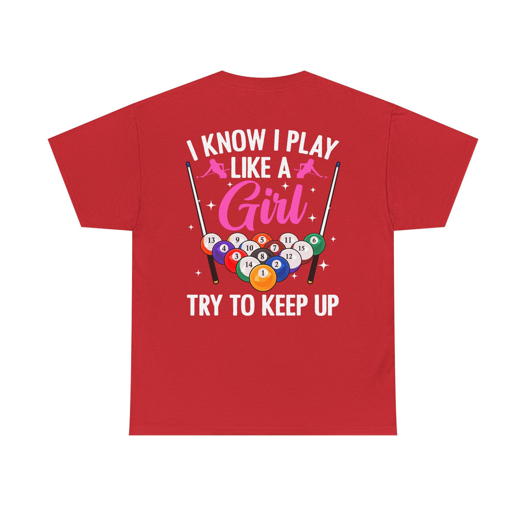 Play Like a Girl Tee — “play like a girl keep up” Bold Statement Shirt