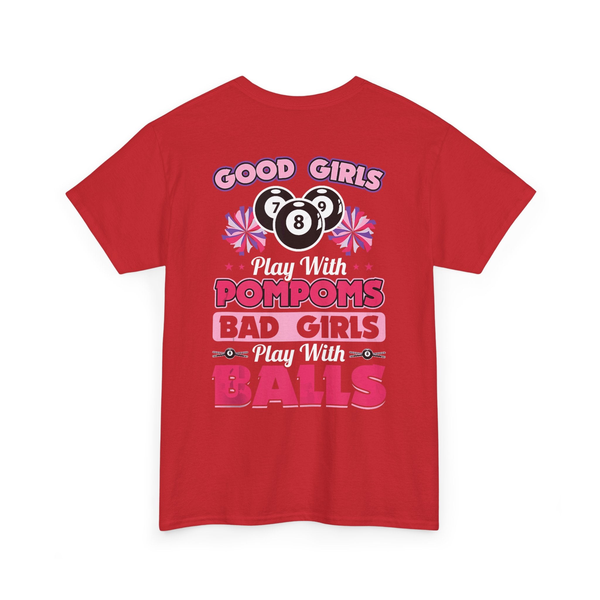 Cheerleader Pool Tee — "Good Girls Pom-Poms, Bad Girls Balls" Graphic T-Shirt