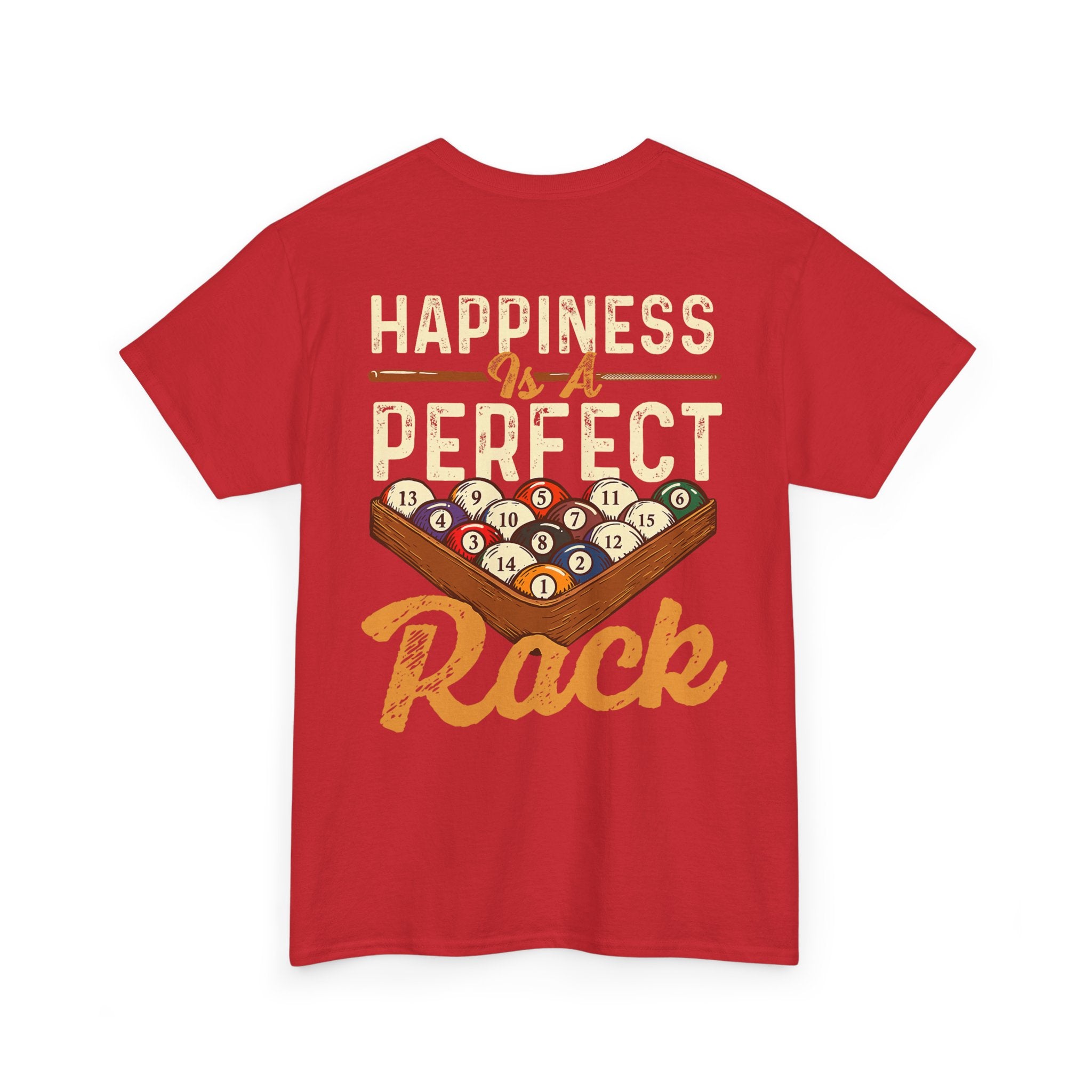Happiness Is A Perfect Rack Billiards T-Shirt