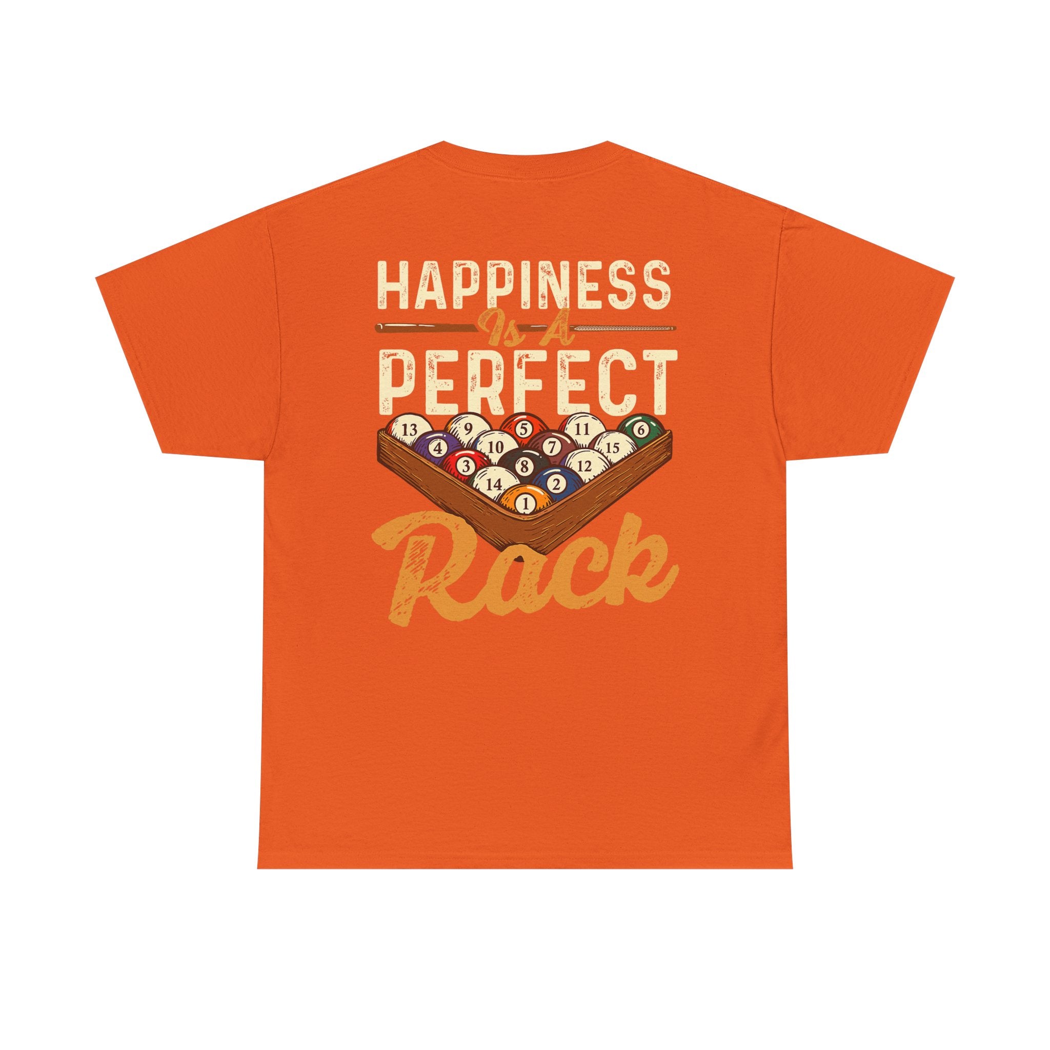 Happiness Is A Perfect Rack Billiards T-Shirt