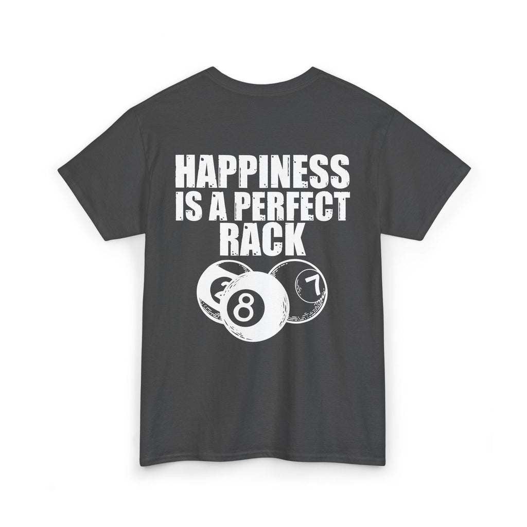 Billiards T-Shirt - "Happiness Is A Perfect Rack" Pool Cue Tee