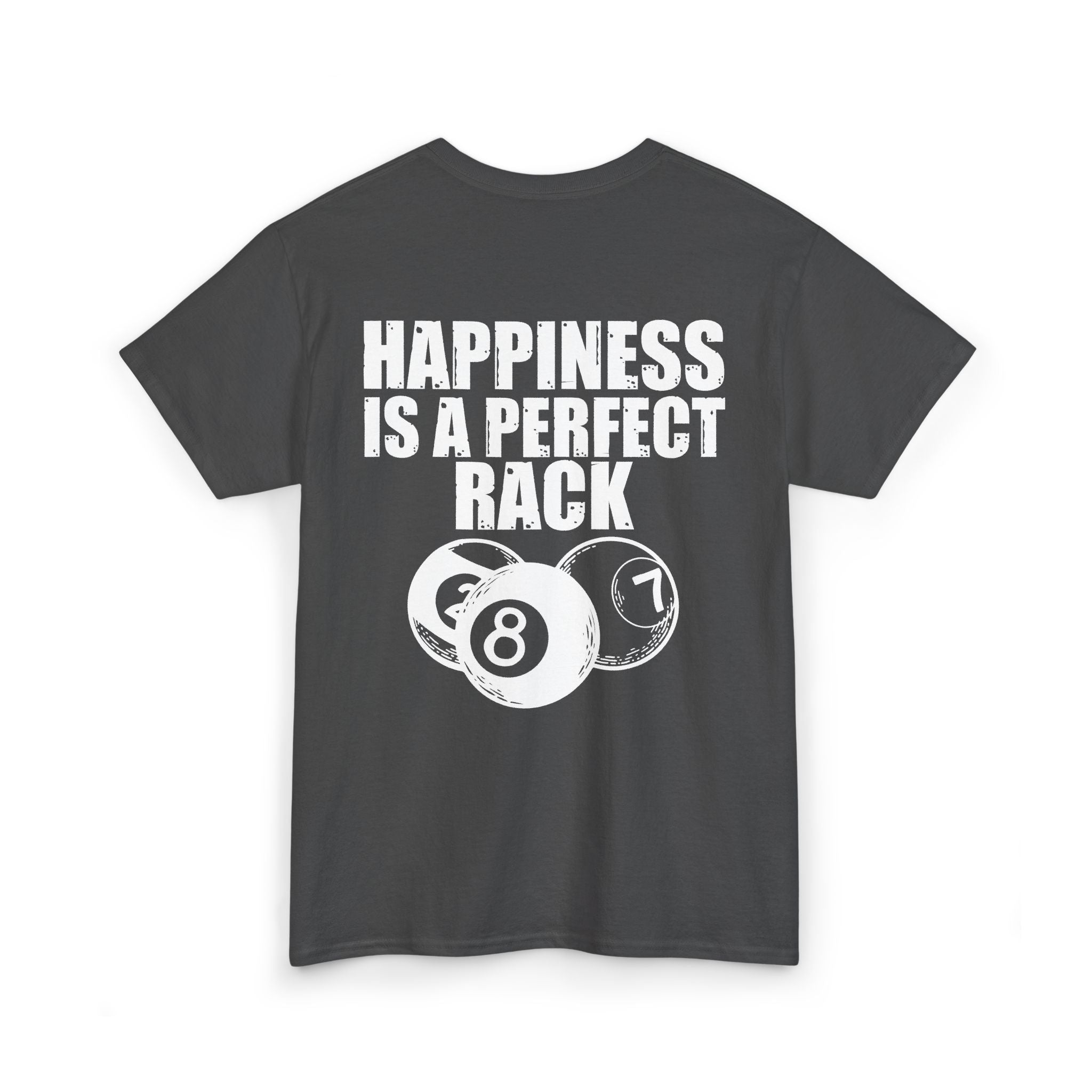 Billiards T-Shirt - "Happiness Is A Perfect Rack" Pool Cue Tee