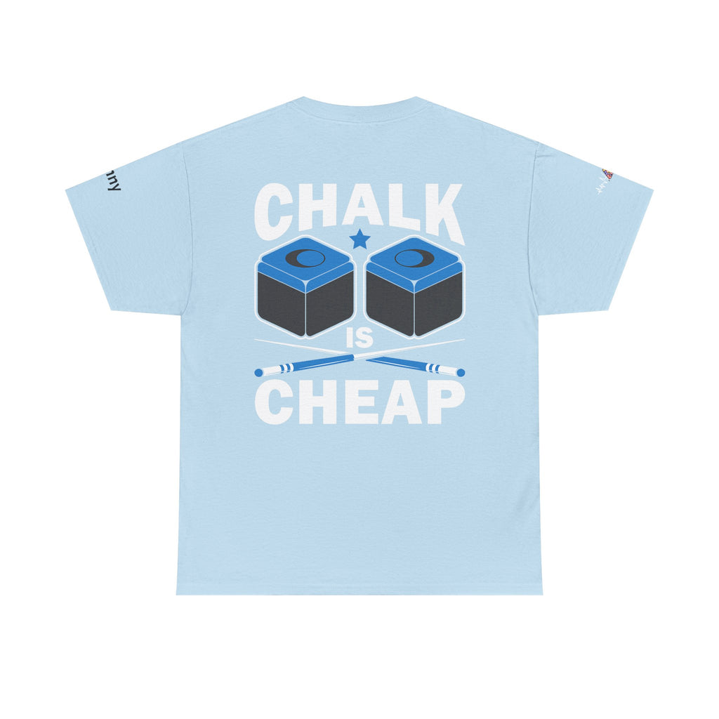 Chalk Is Cheap Billiards Tee — Pool Player Graphic T-Shirt