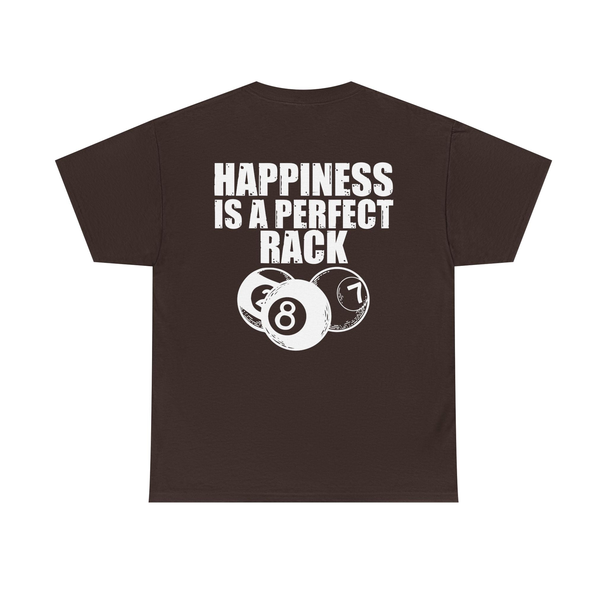 Billiards T-Shirt - "Happiness Is A Perfect Rack" Pool Cue Tee