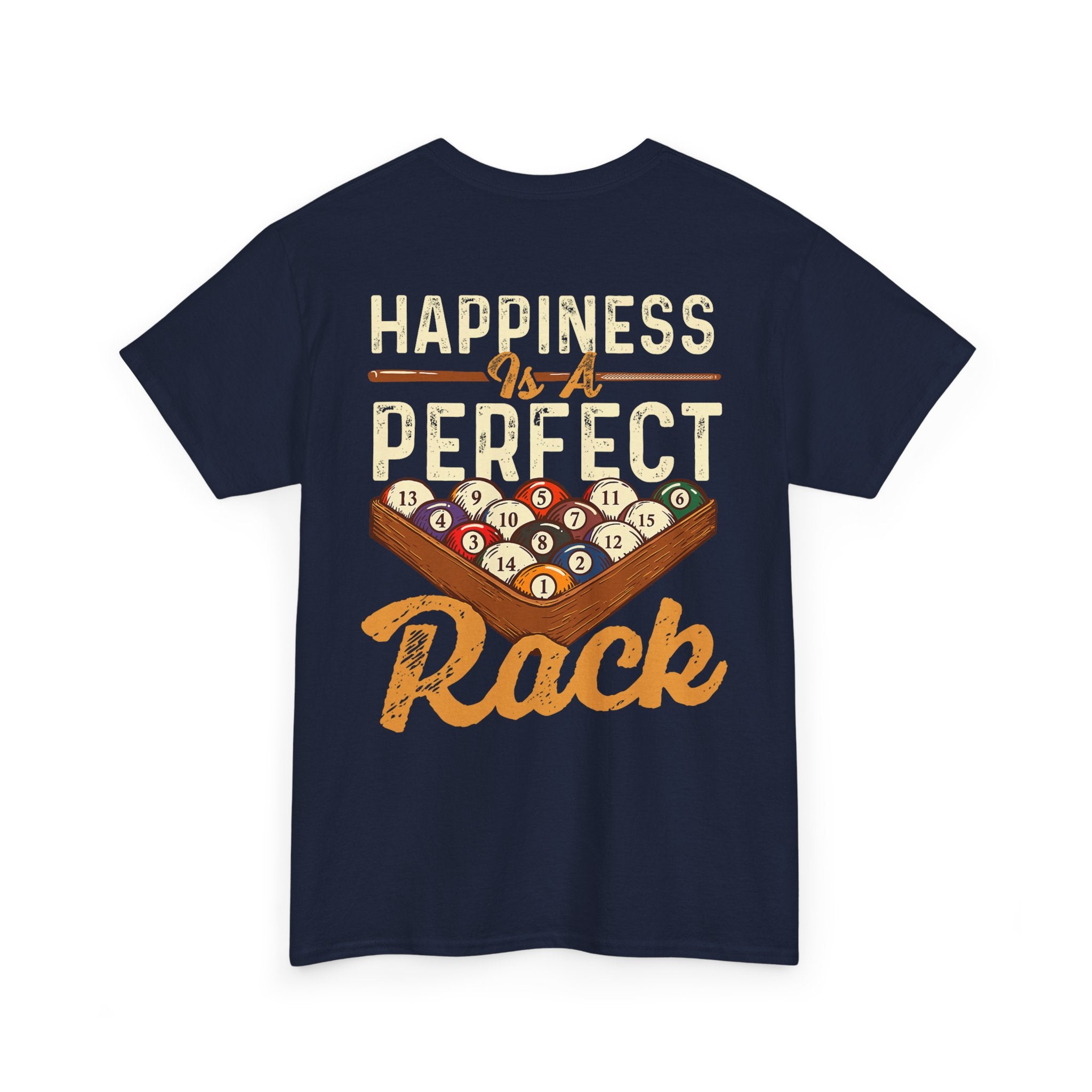 Happiness Is A Perfect Rack Billiards T-Shirt
