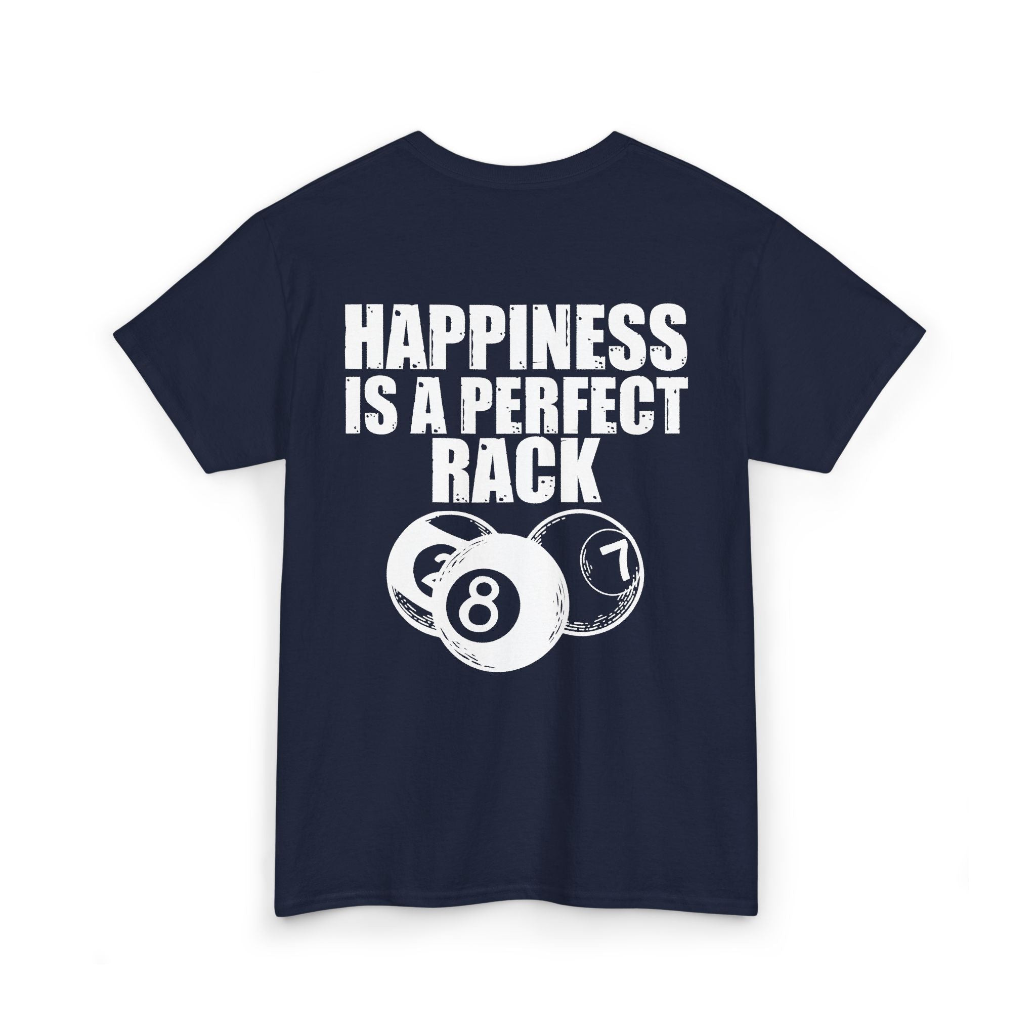 Billiards T-Shirt - "Happiness Is A Perfect Rack" Pool Cue Tee