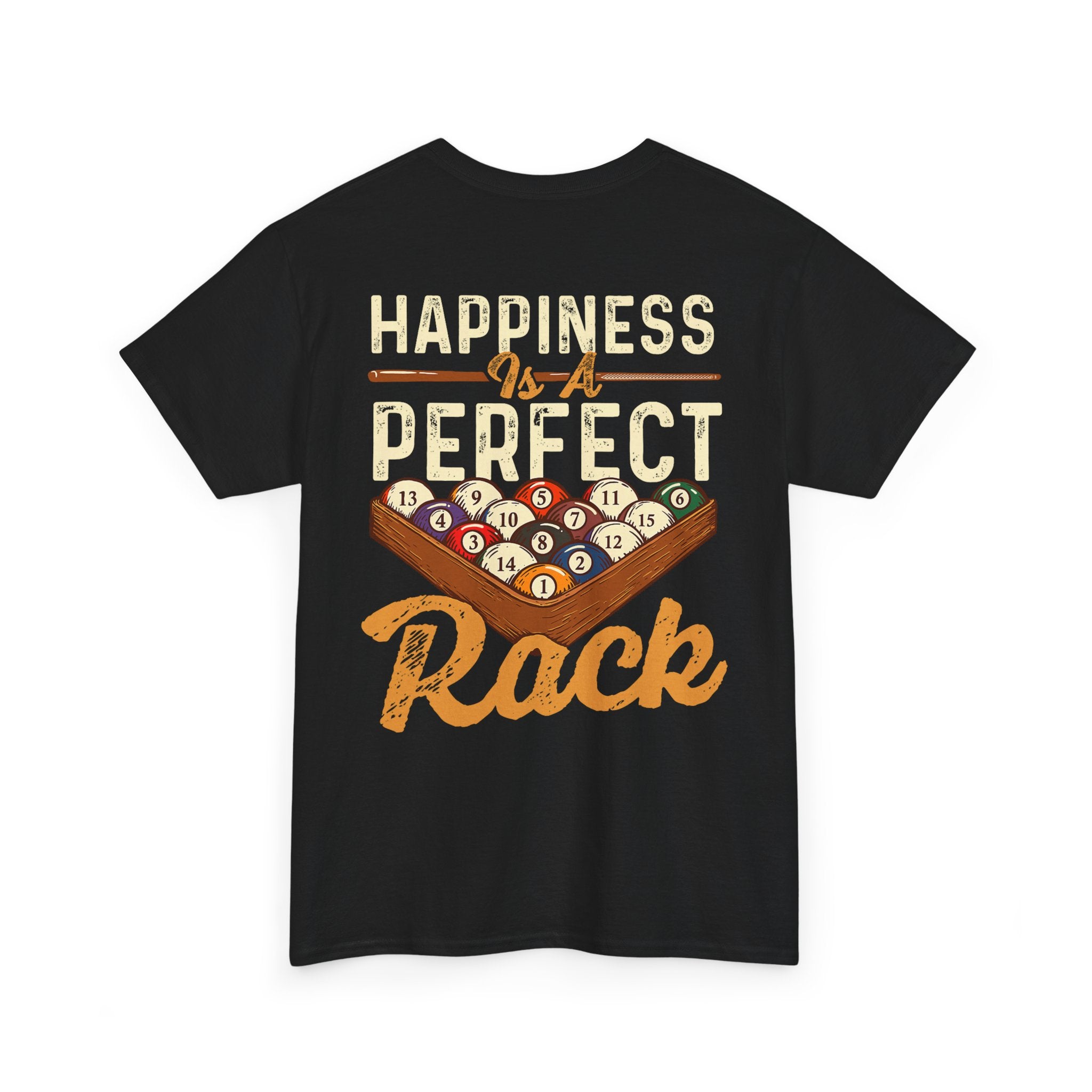 Happiness Is A Perfect Rack Billiards T-Shirt