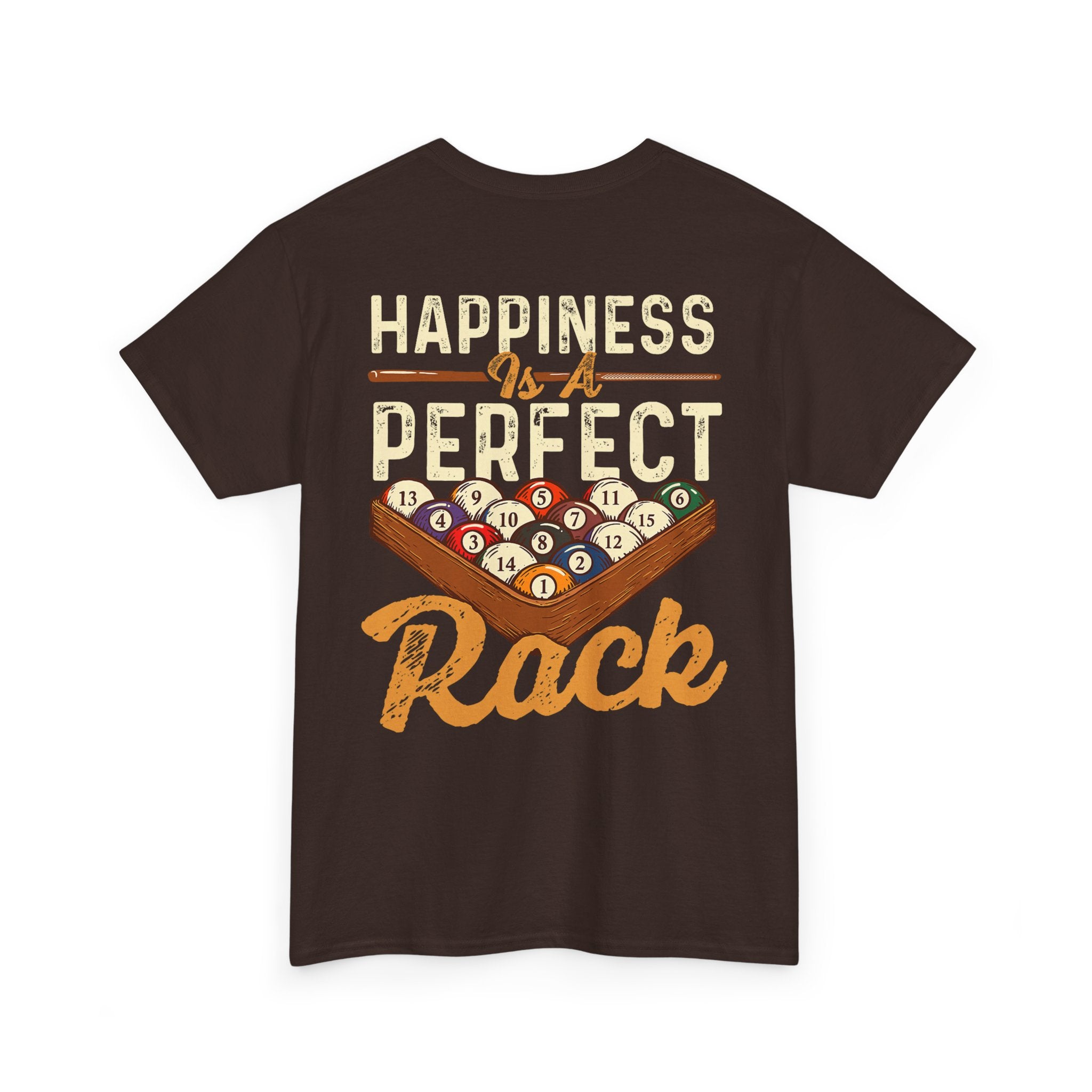 Happiness Is A Perfect Rack Billiards T-Shirt