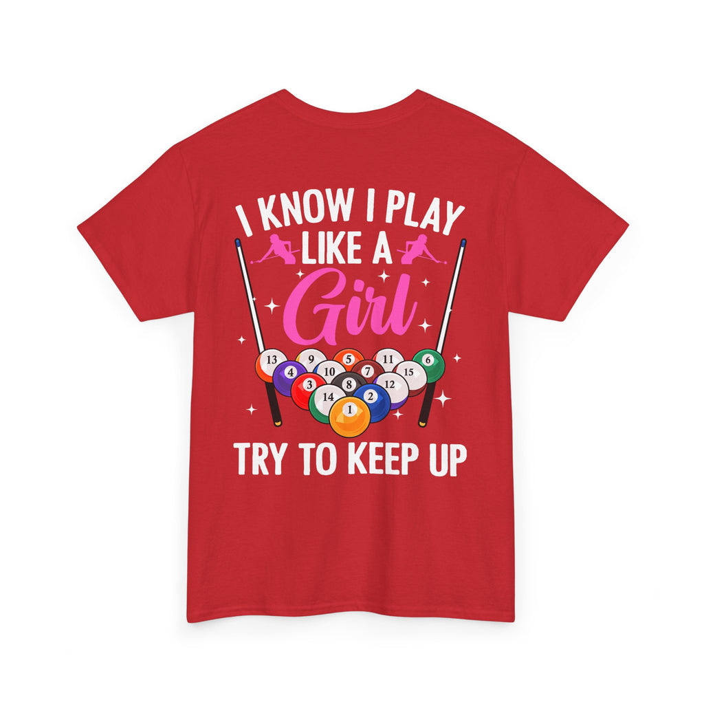 Play Like a Girl Tee — “play like a girl keep up” Bold Statement Shirt