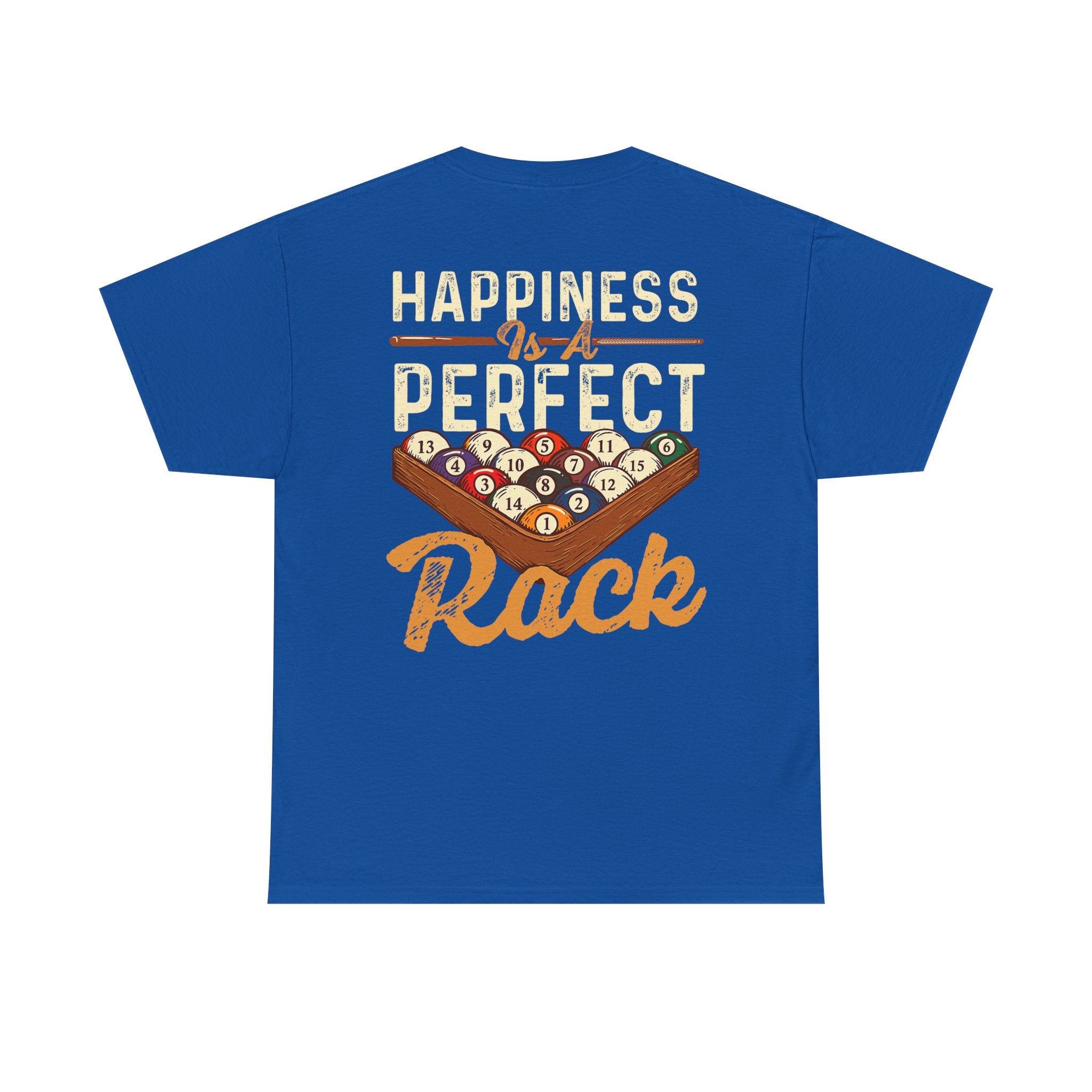 Happiness Is A Perfect Rack Billiards T-Shirt