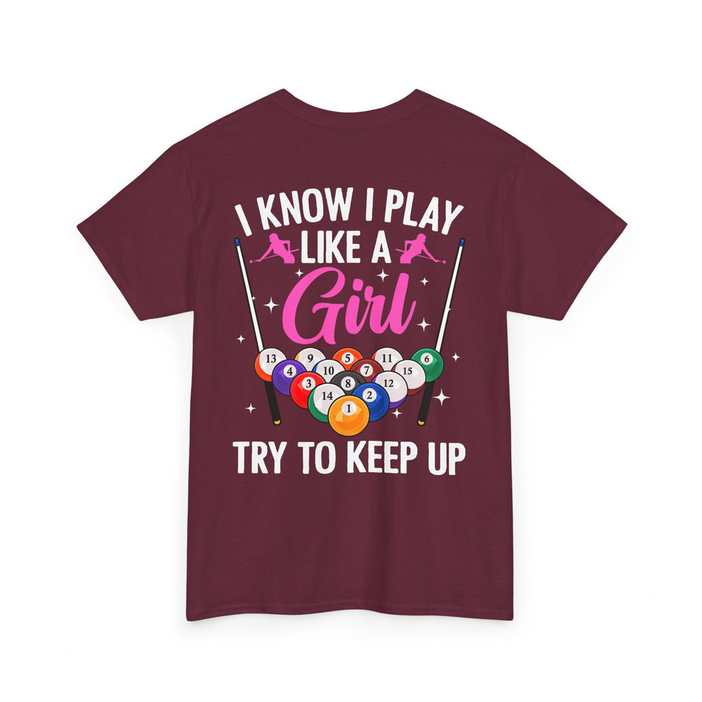 Play Like a Girl Tee — “play like a girl keep up” Bold Statement Shirt