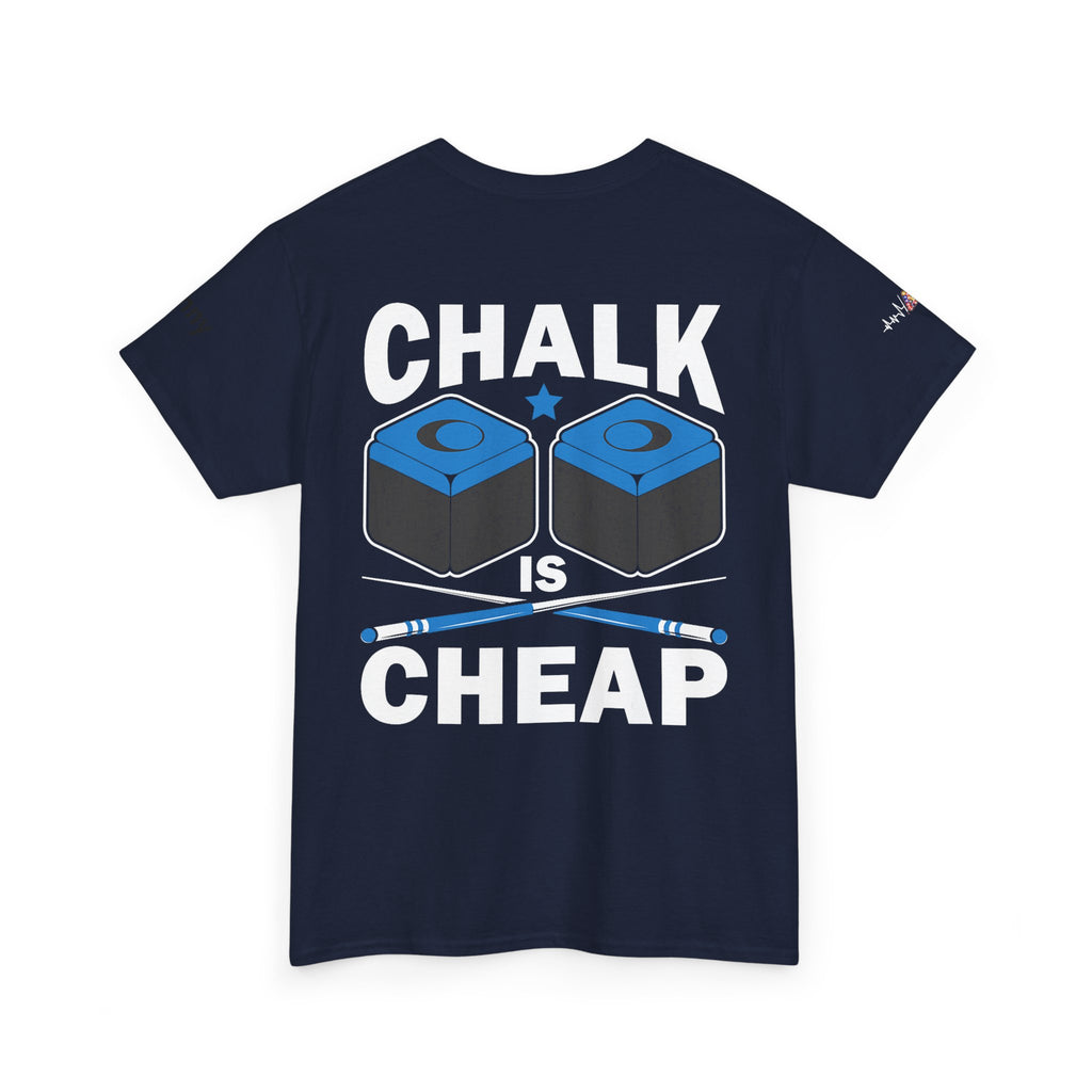 Chalk Is Cheap Billiards Tee — Pool Player Graphic T-Shirt