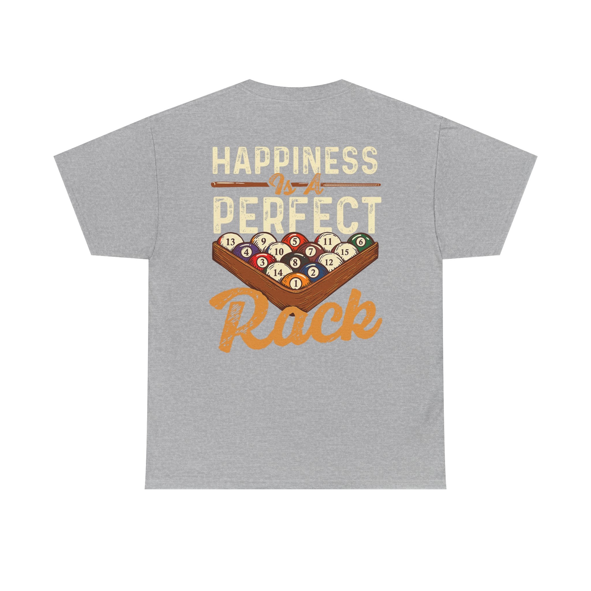 Happiness Is A Perfect Rack Billiards T-Shirt