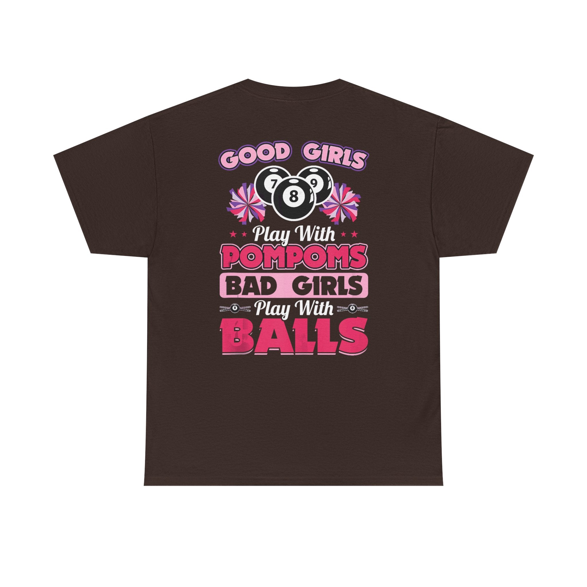 Cheerleader Pool Tee — "Good Girls Pom-Poms, Bad Girls Balls" Graphic T-Shirt