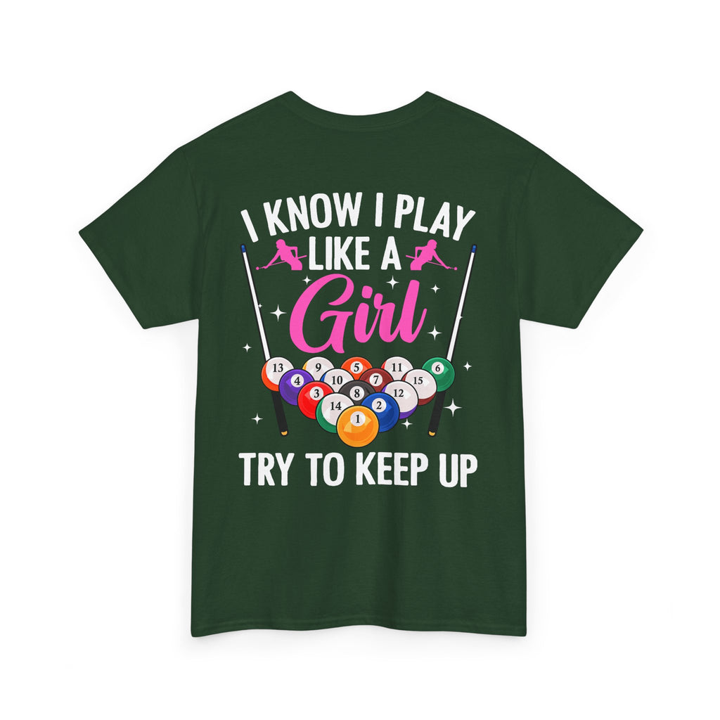 Play Like a Girl Tee — “play like a girl keep up” Bold Statement Shirt