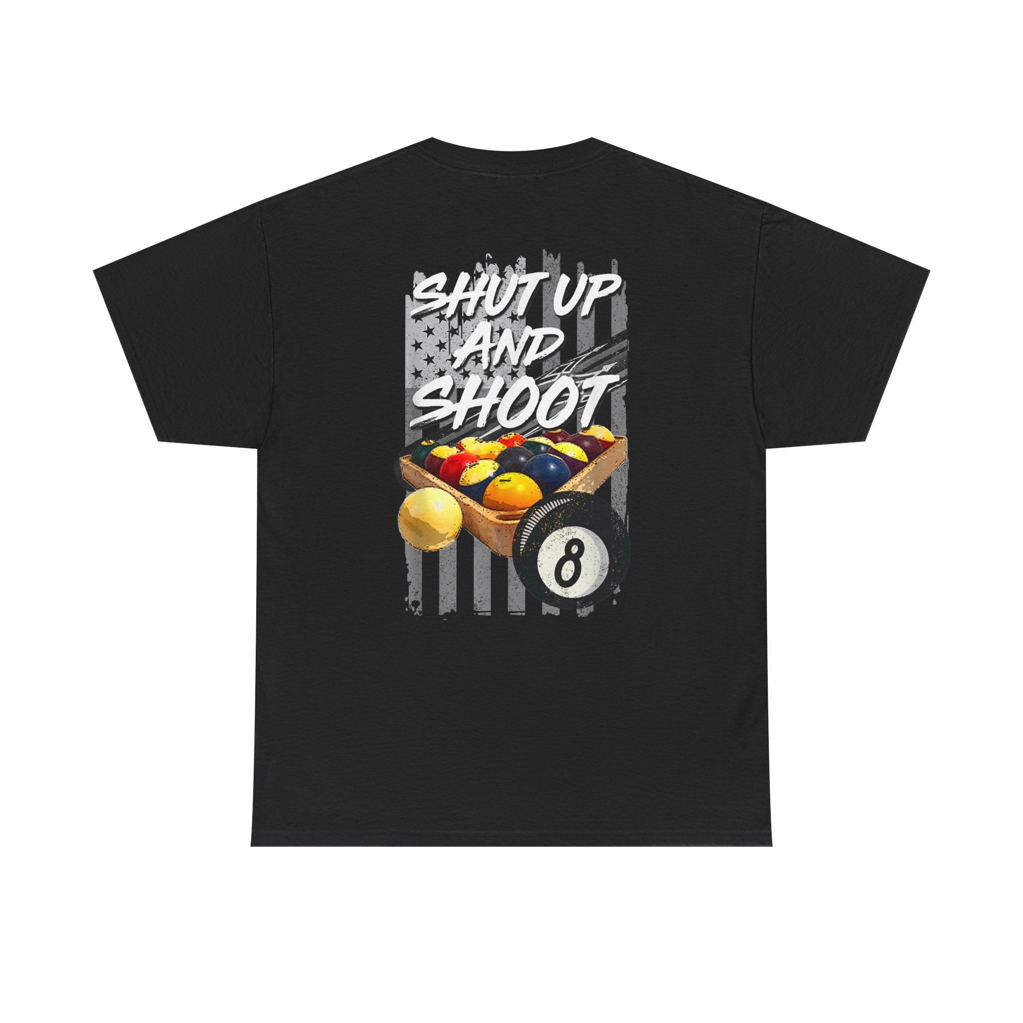 Pool Player T-Shirt — “Shut Up and Shoot” Billiards Tee