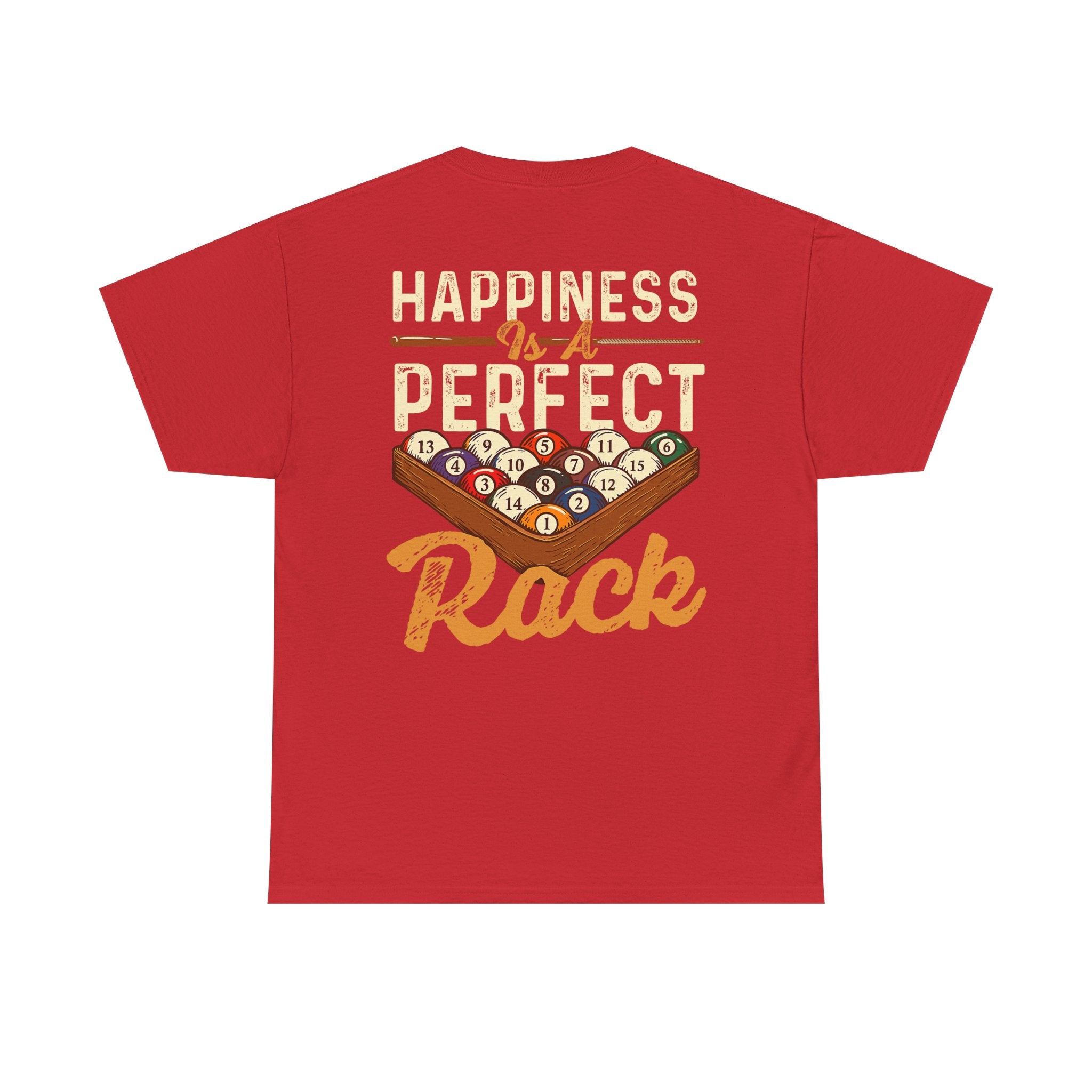 Happiness Is A Perfect Rack Billiards T-Shirt