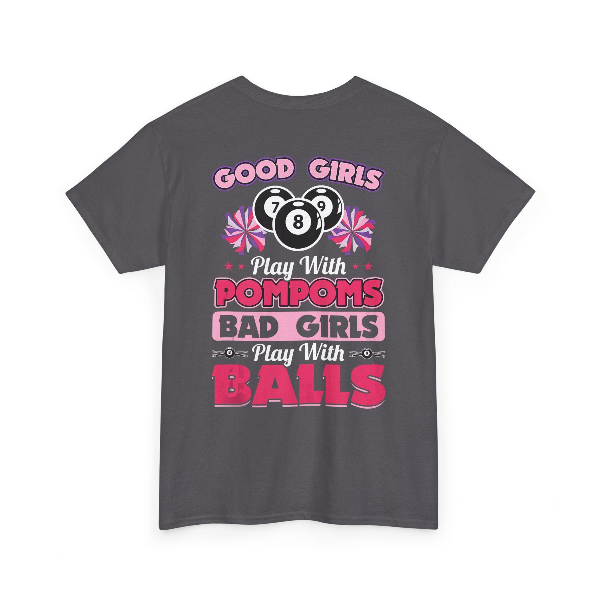 Cheerleader Pool Tee — "Good Girls Pom-Poms, Bad Girls Balls" Graphic T-Shirt