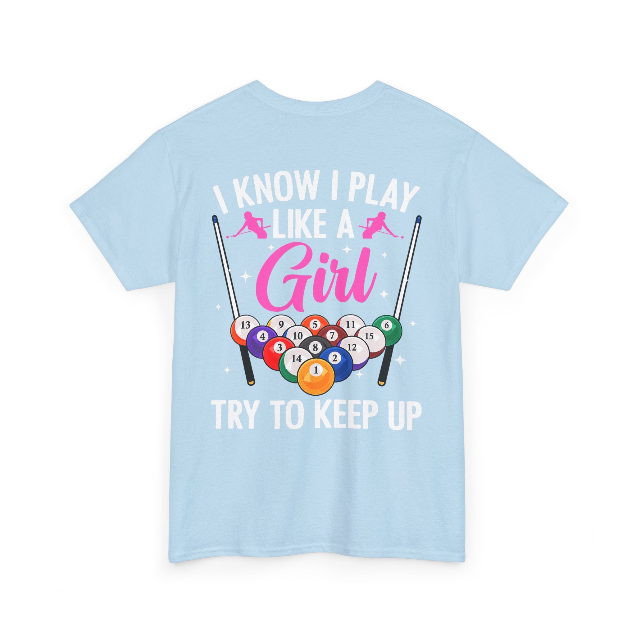 Play Like a Girl Tee — “play like a girl keep up” Bold Statement Shirt