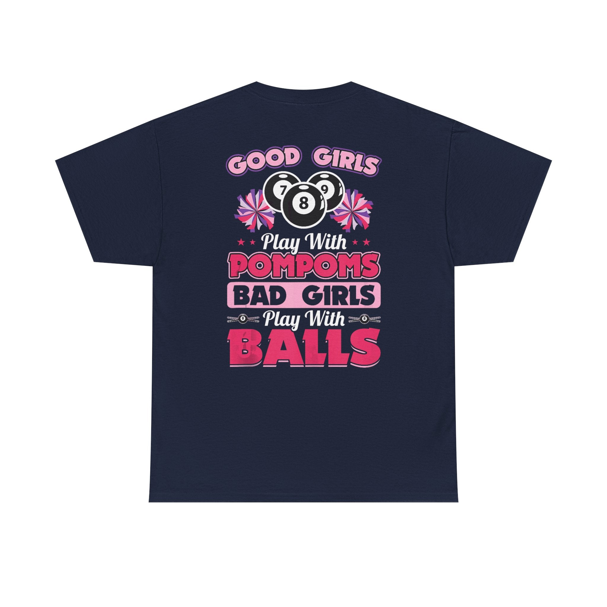 Cheerleader Pool Tee — "Good Girls Pom-Poms, Bad Girls Balls" Graphic T-Shirt