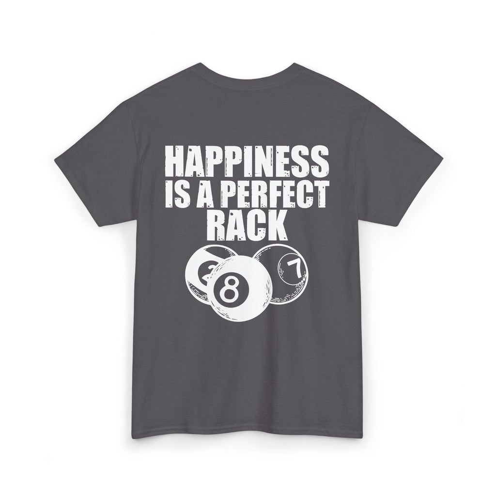 Billiards T-Shirt - "Happiness Is A Perfect Rack" Pool Cue Tee