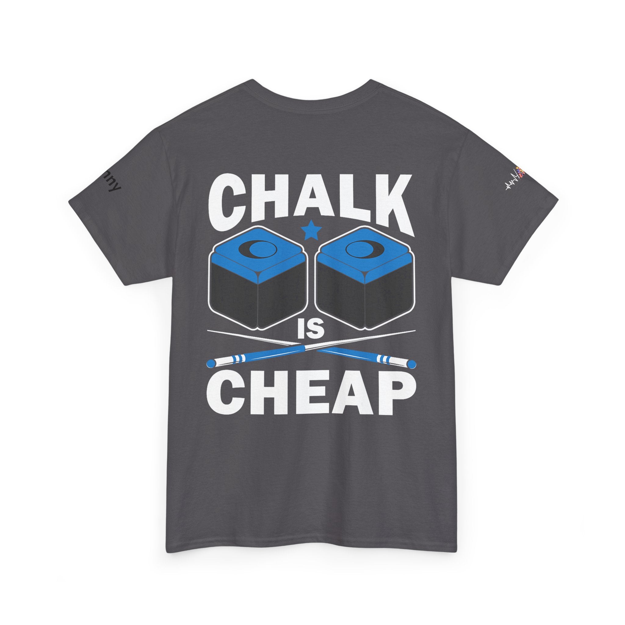 Chalk Is Cheap Billiards Tee — Pool Player Graphic T-Shirt