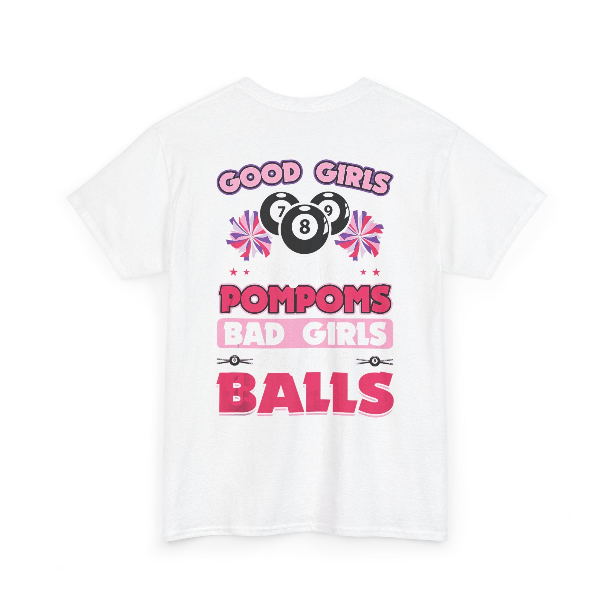 Cheerleader Pool Tee — "Good Girls Pom-Poms, Bad Girls Balls" Graphic T-Shirt