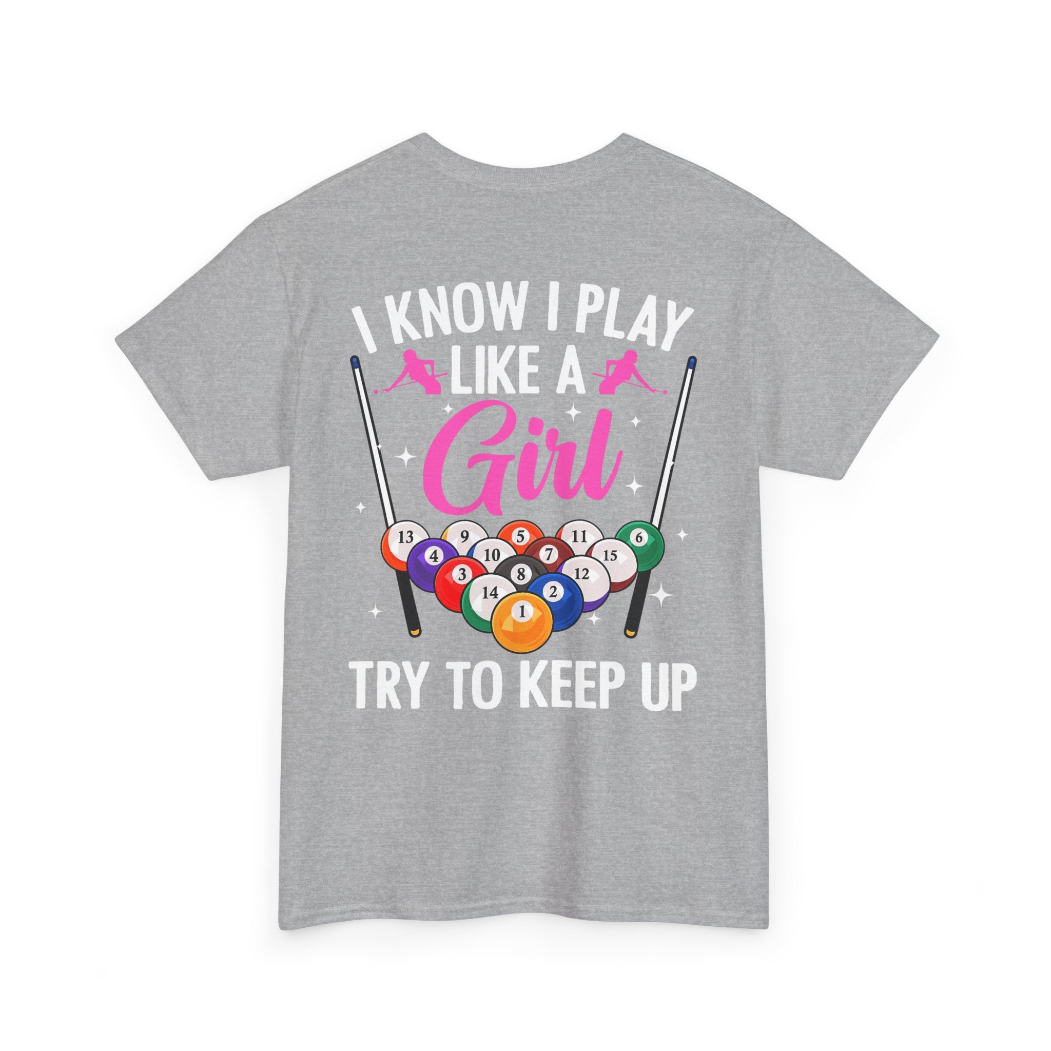 Play Like a Girl Tee — “play like a girl keep up” Bold Statement Shirt