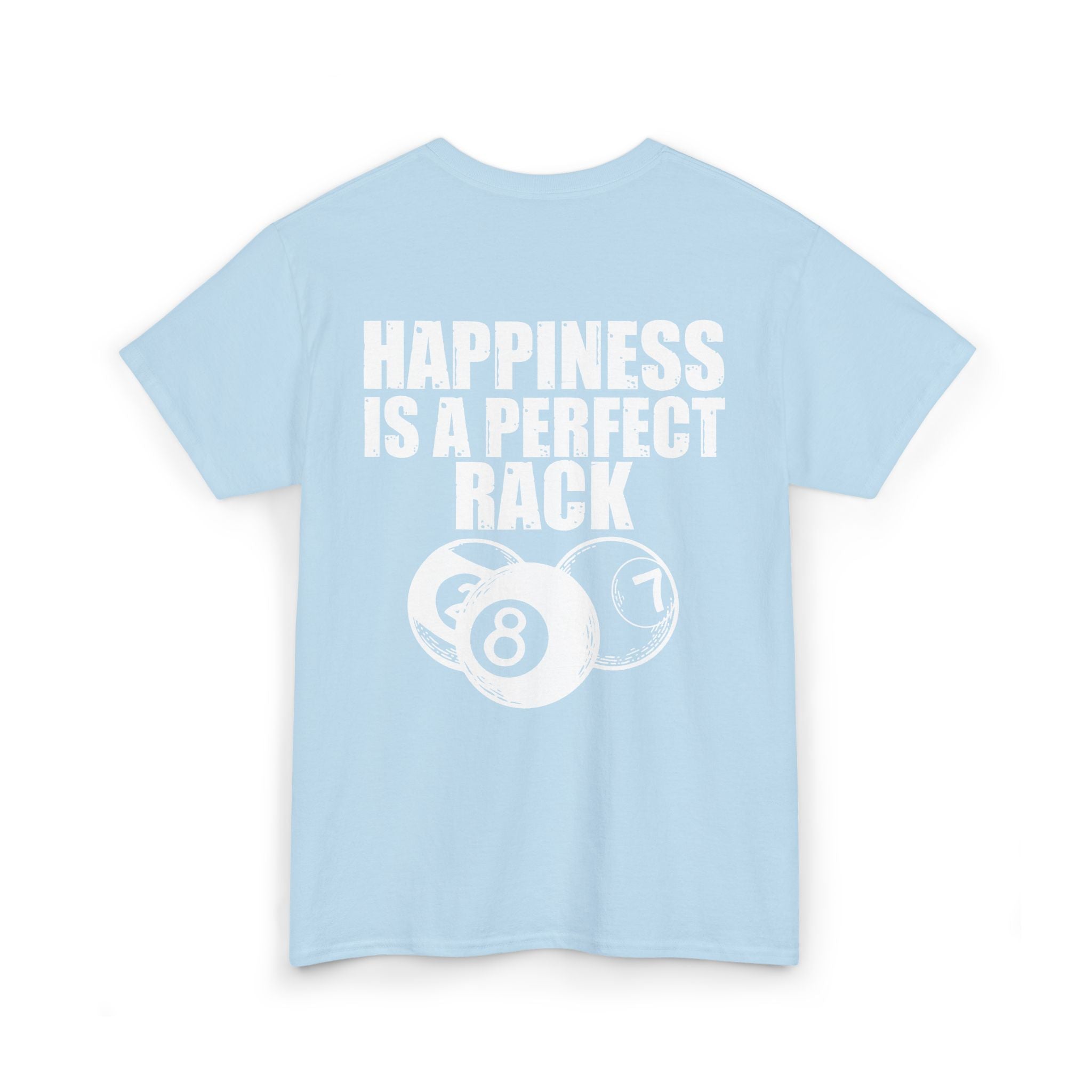 Billiards T-Shirt - "Happiness Is A Perfect Rack" Pool Cue Tee
