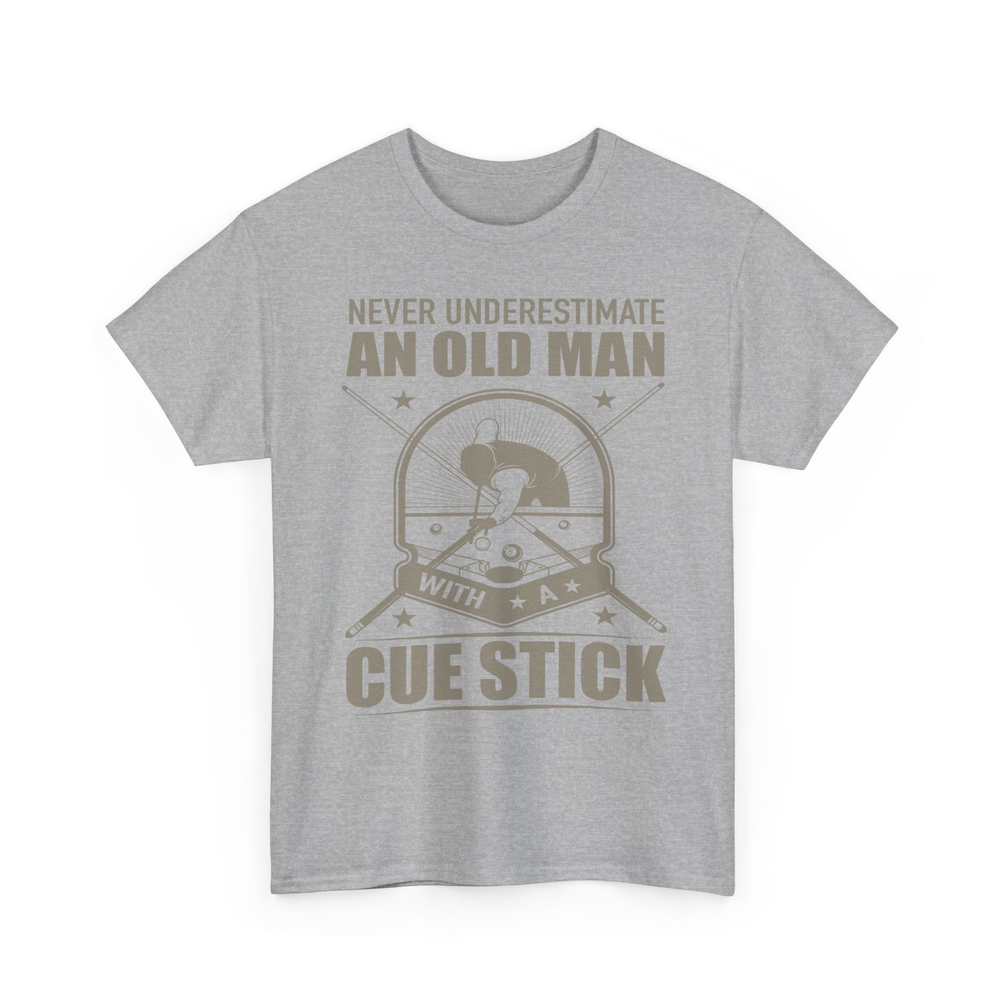 Never Underestimate an Old Man with a Cue Stick — Billiards Pool Player T‑Shirt